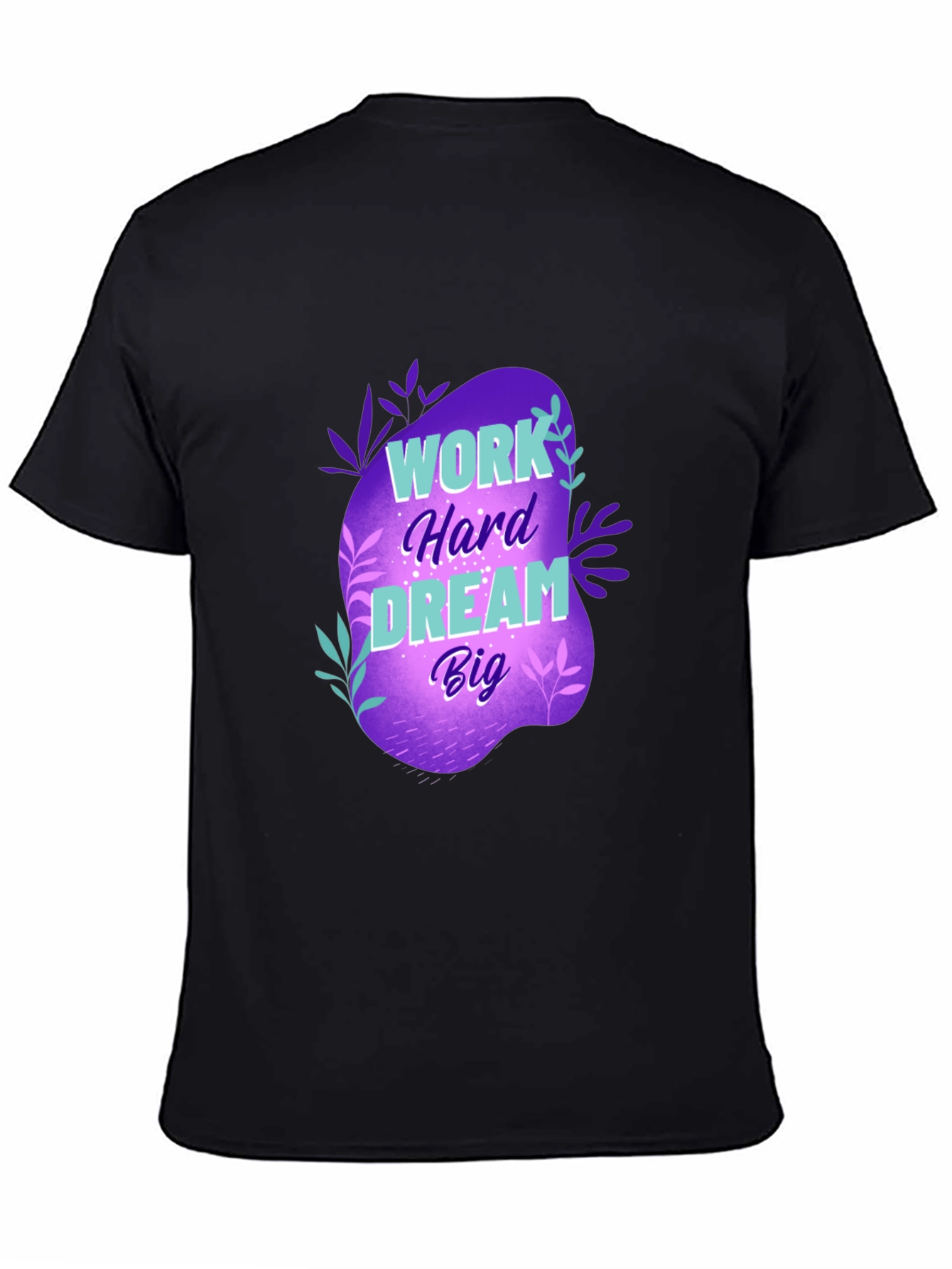 Work Hard Dream Big Graphic T-Shirt - Black