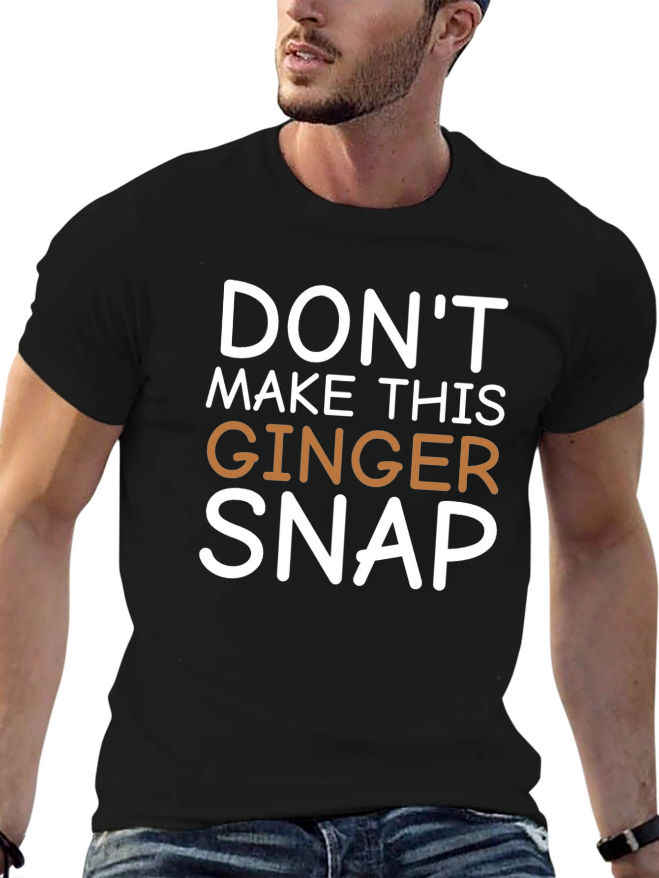 Dont Make This Ginger Snap Novelty Tee