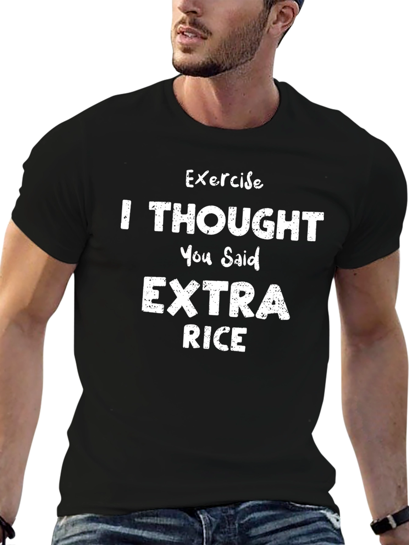 Exercise? I Thought You Said Extra Rice Funny T-Shirt
