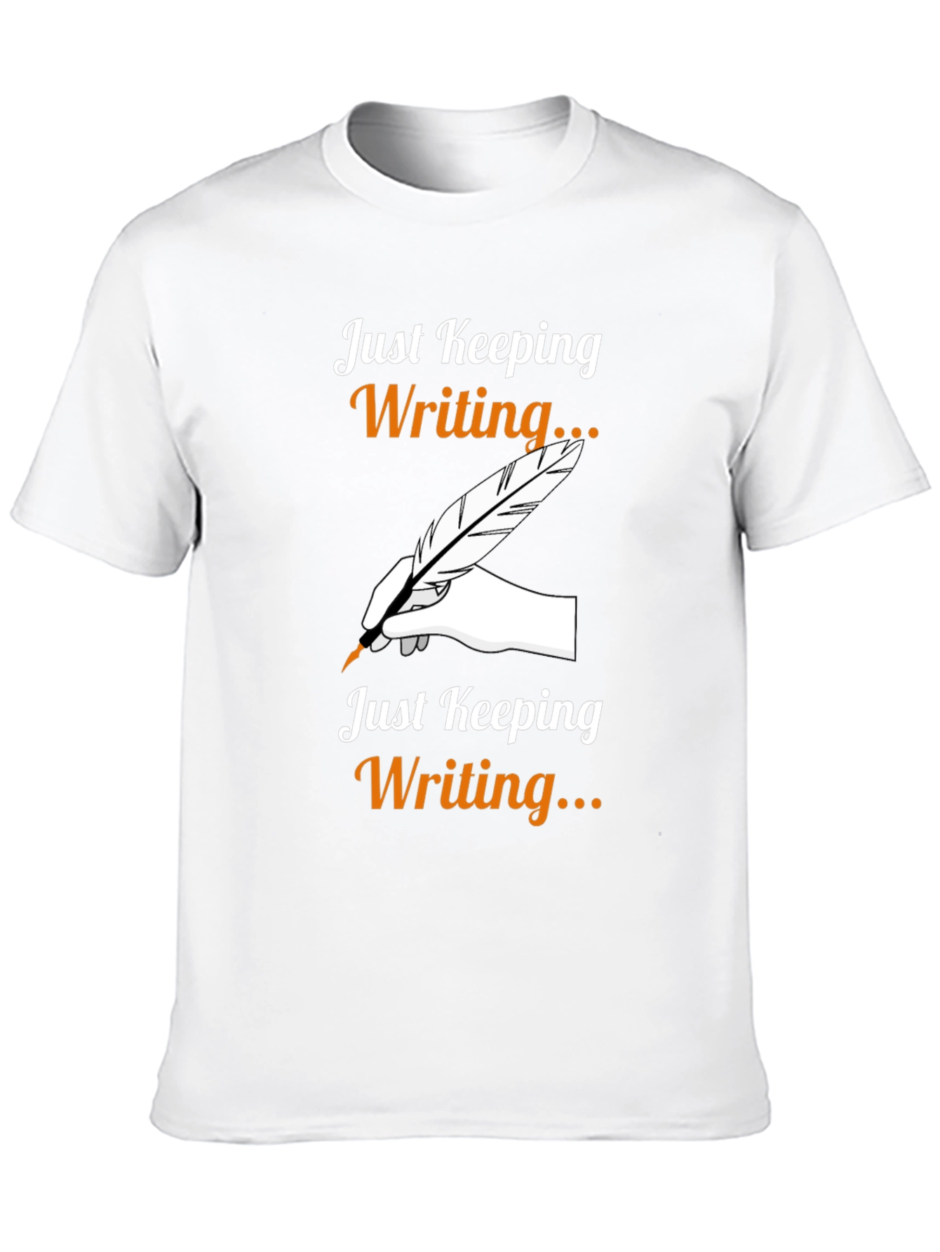 Just Keeping Writing T-Shirt