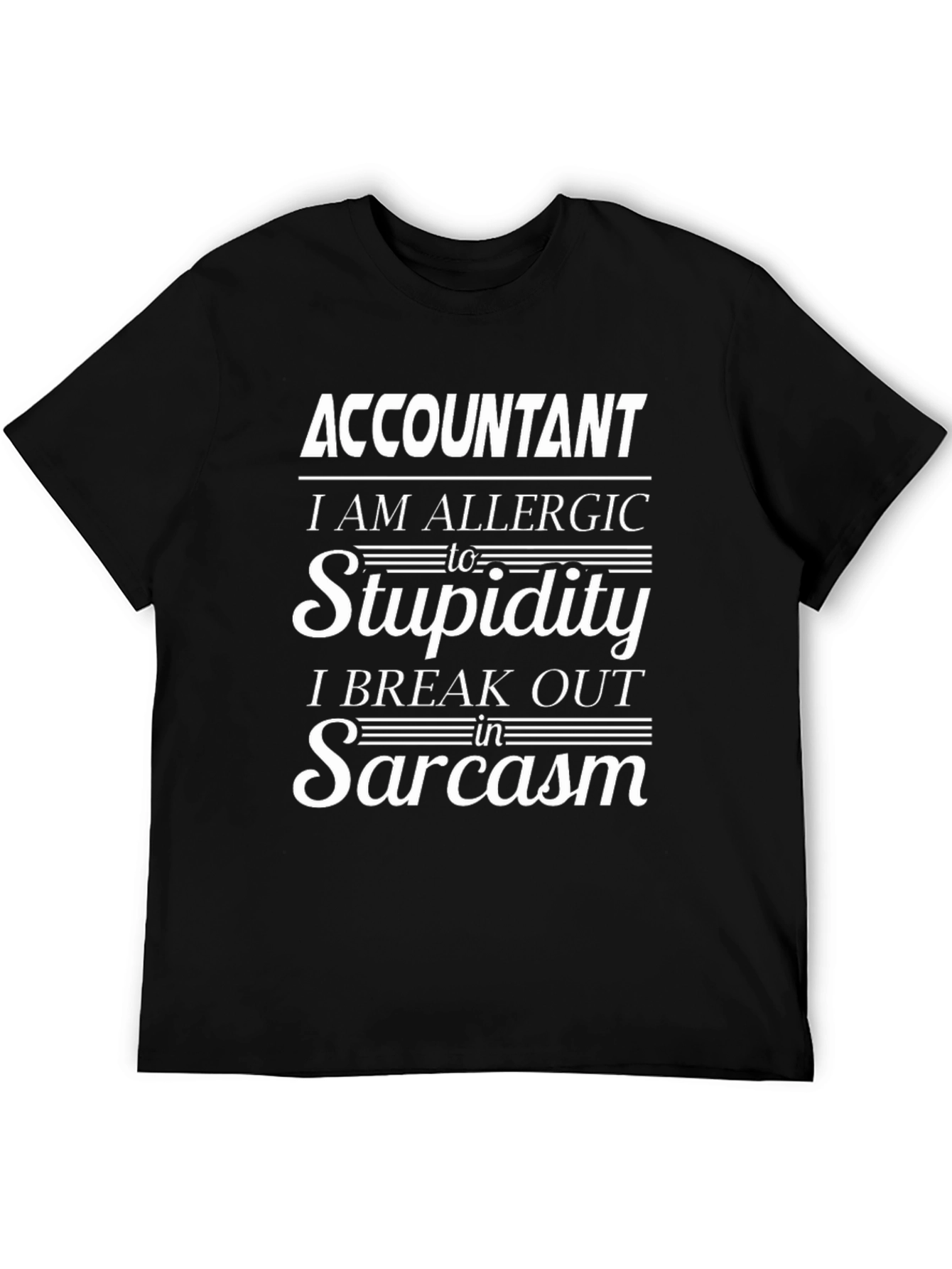 Accountant Allergic to Stupidity T-Shirt