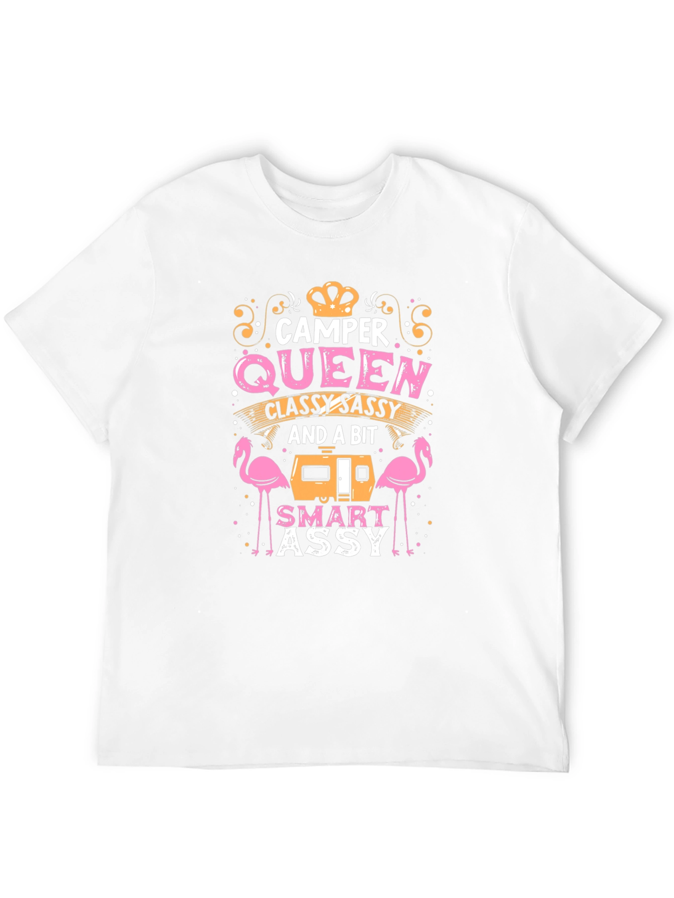 Camper Queen T-Shirt: Classy Sassy & Smart Assy