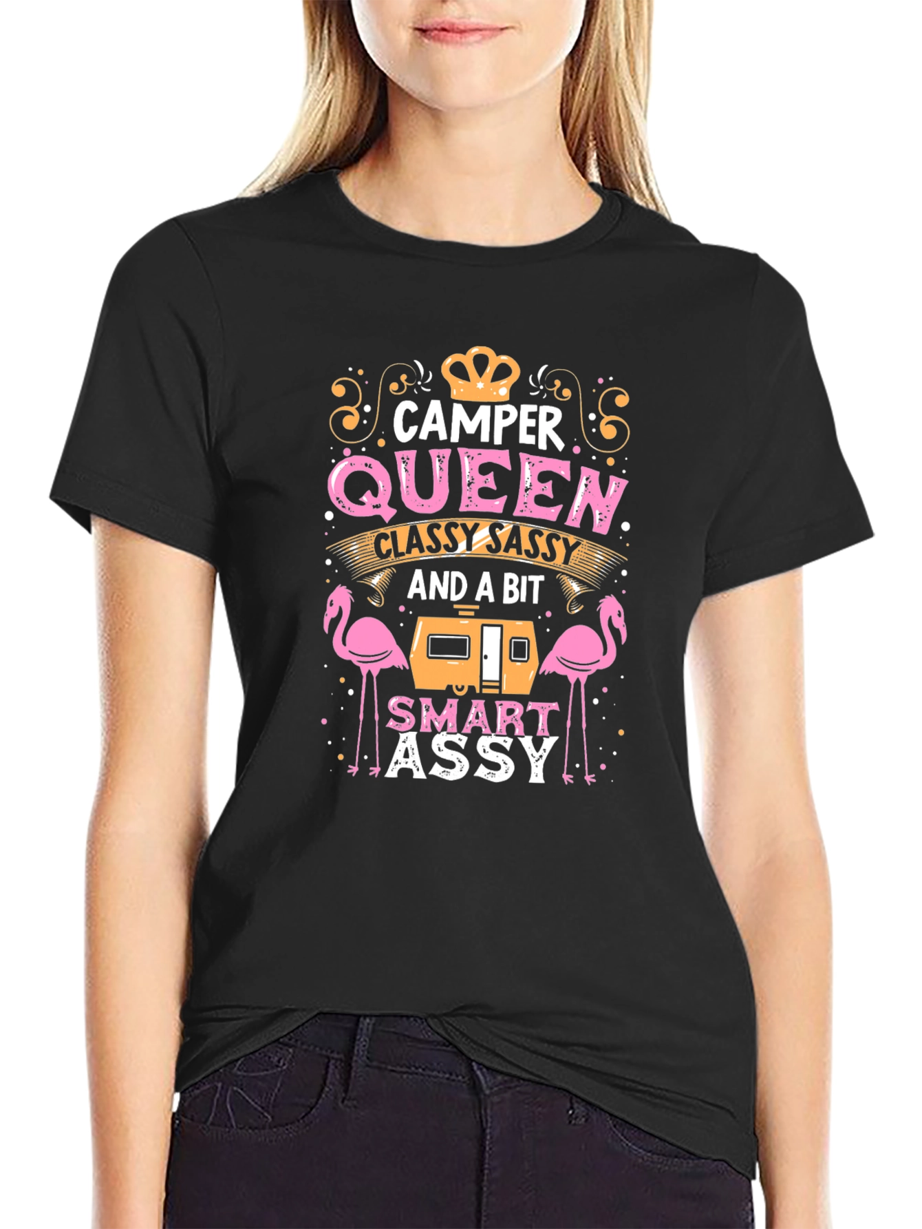 Camper Queen T-Shirt: Classy Sassy & Smart Assy
