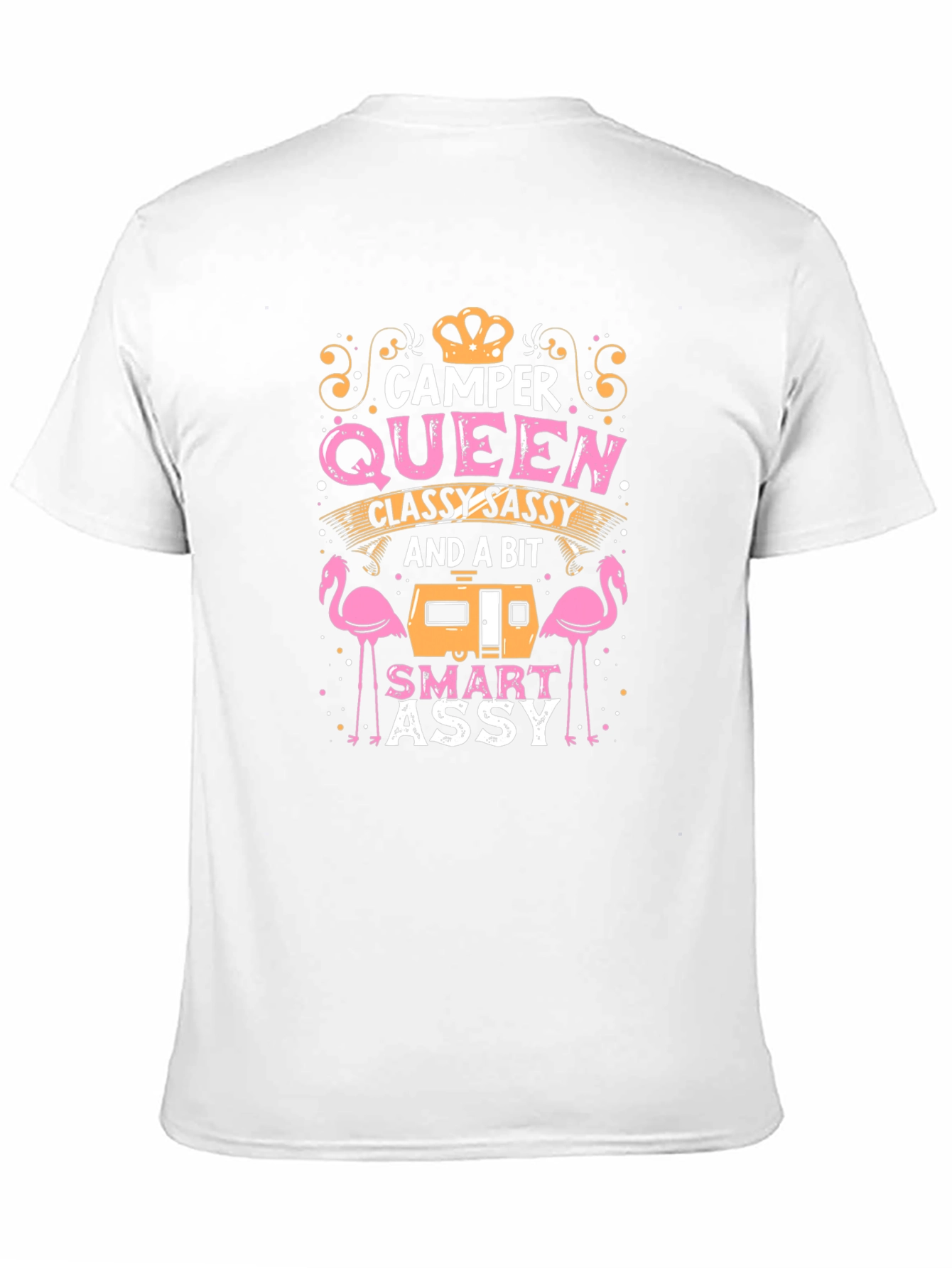Camper Queen T-Shirt: Classy Sassy & Smart Assy