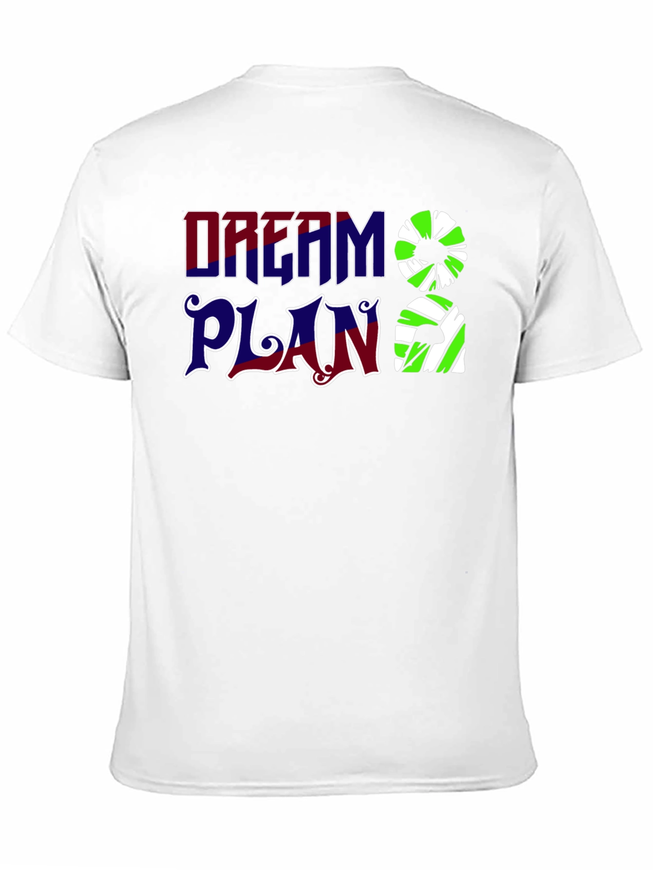 Dream Plan T-Shirt: Graphic Tee for Everyday Wear
