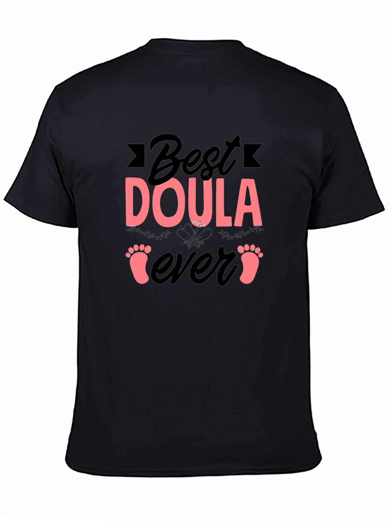 Best Doula Ever Black T-Shirt