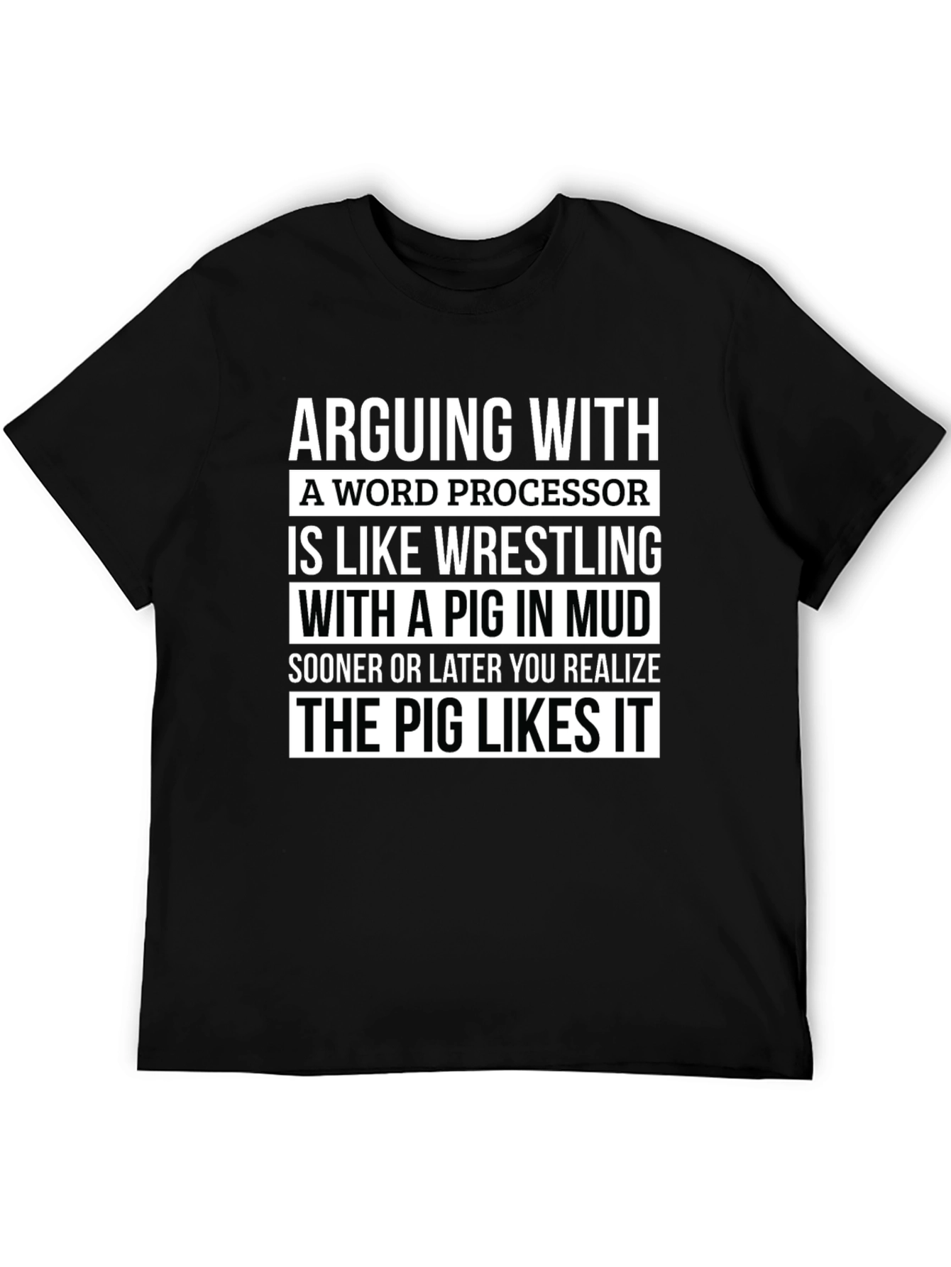 Arguing with a Word Processor Funny T-Shirt