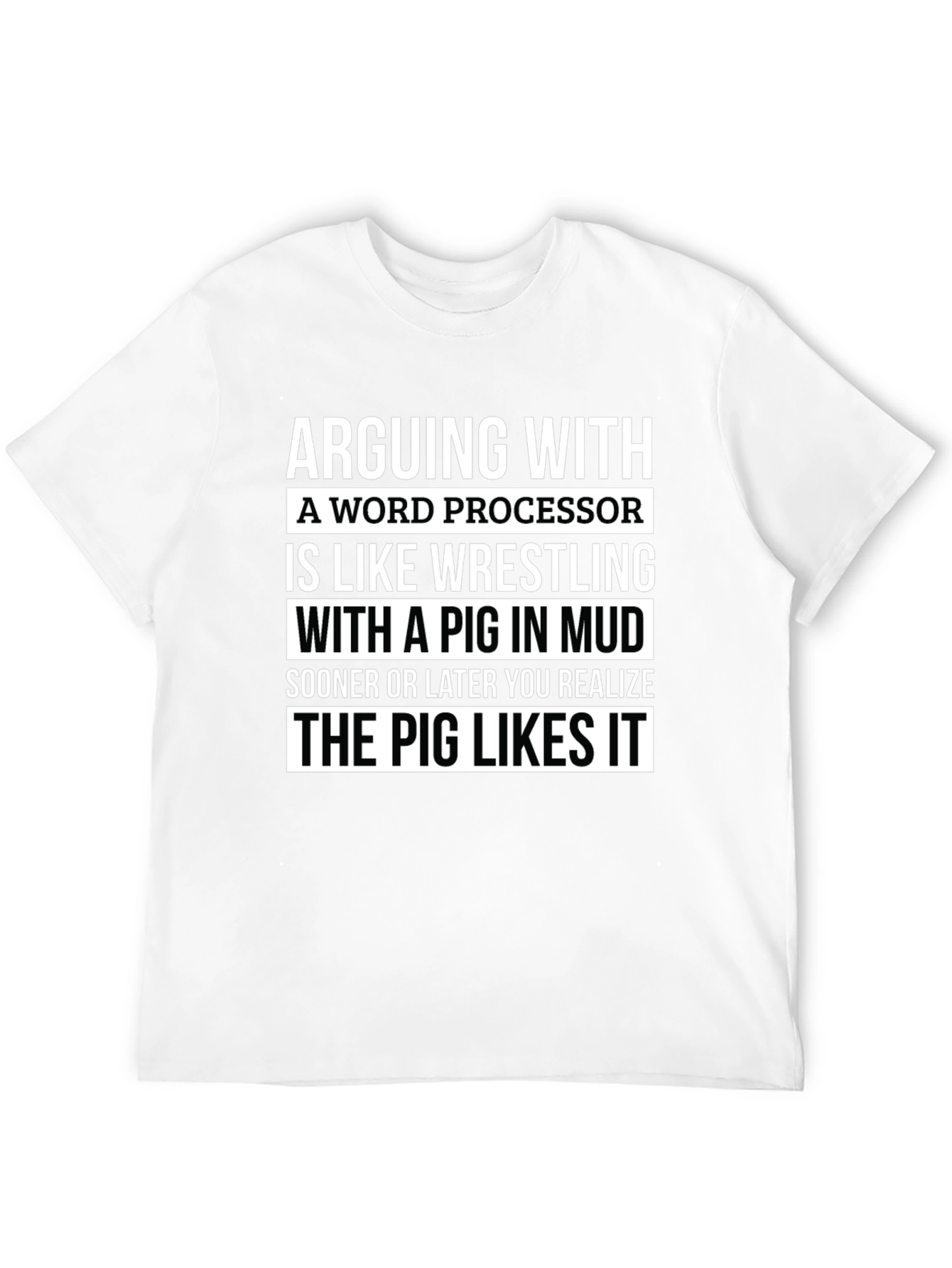 Arguing with a Word Processor Funny T-Shirt
