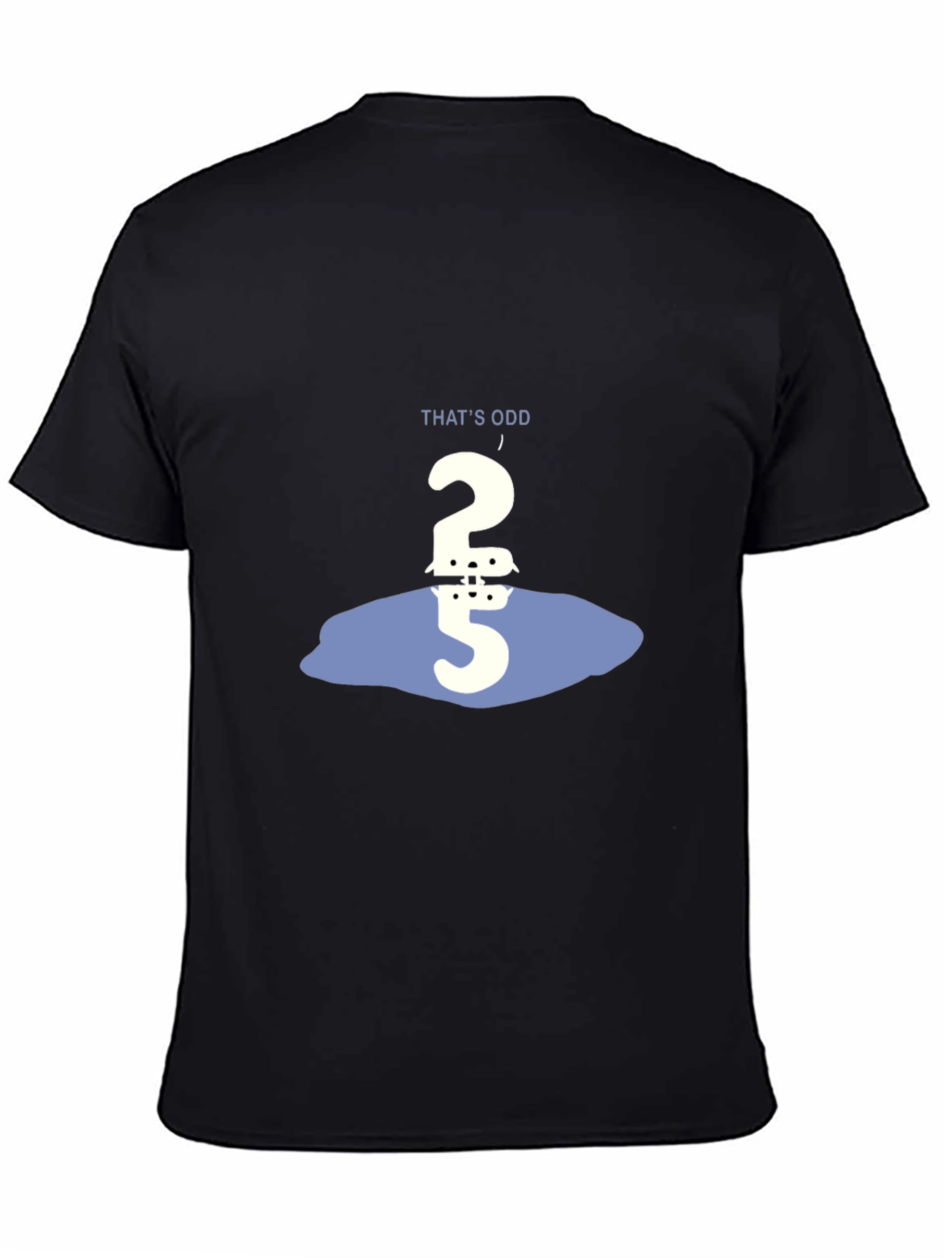 Thats Odd Number Humor Graphic Tee