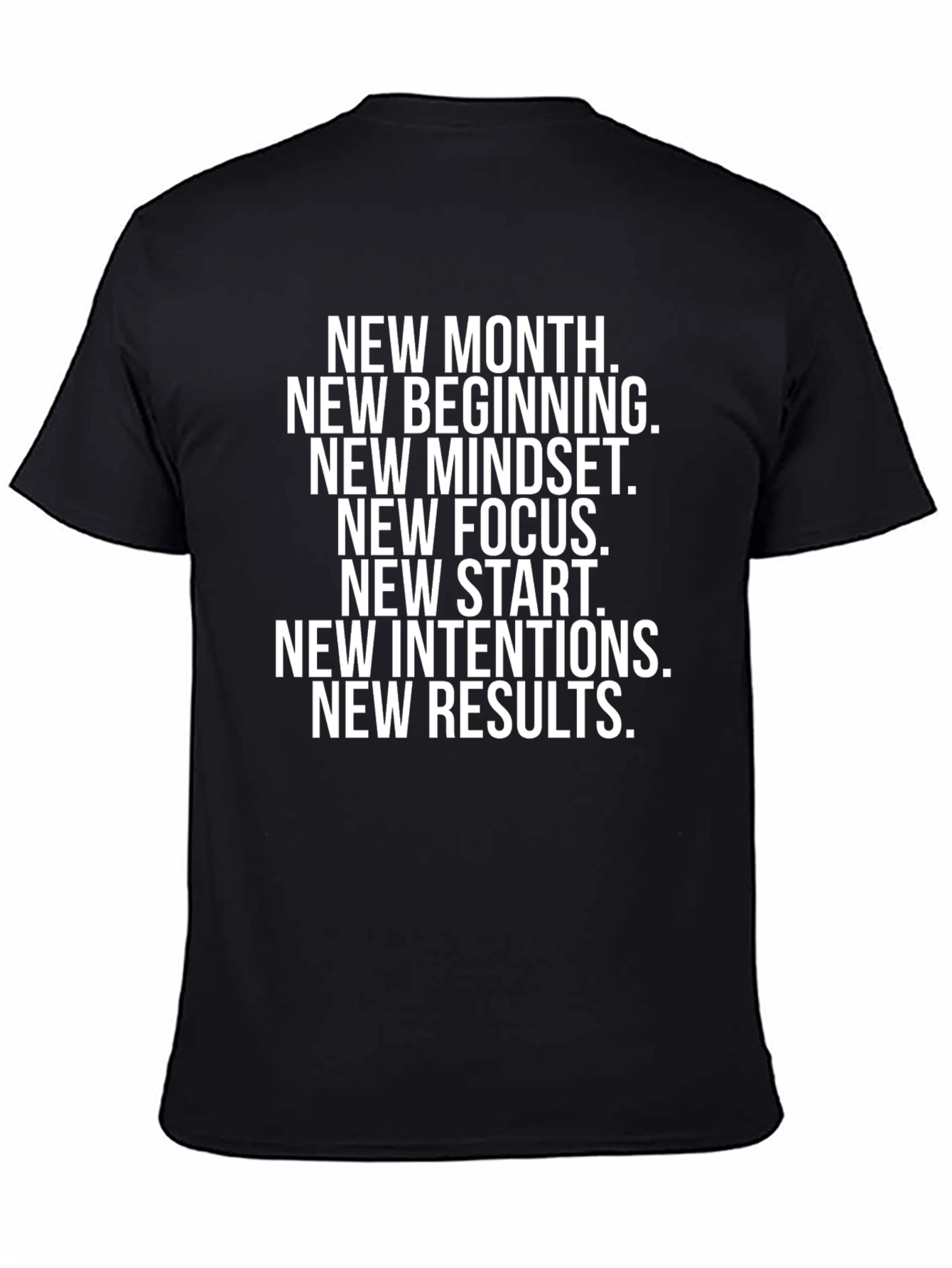 Motivational Black T-Shirt: New Month New You