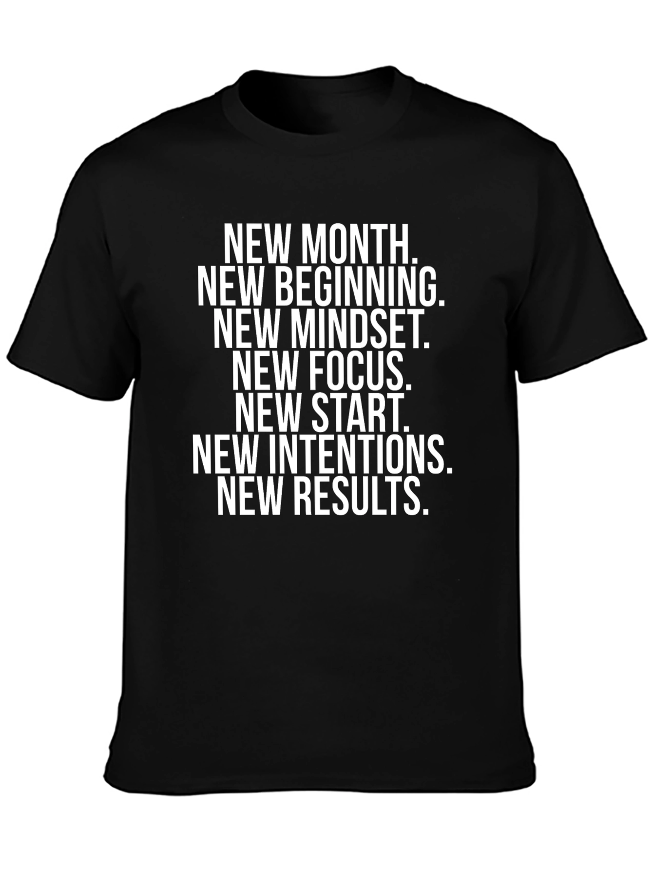 Motivational Black T-Shirt: New Month New You