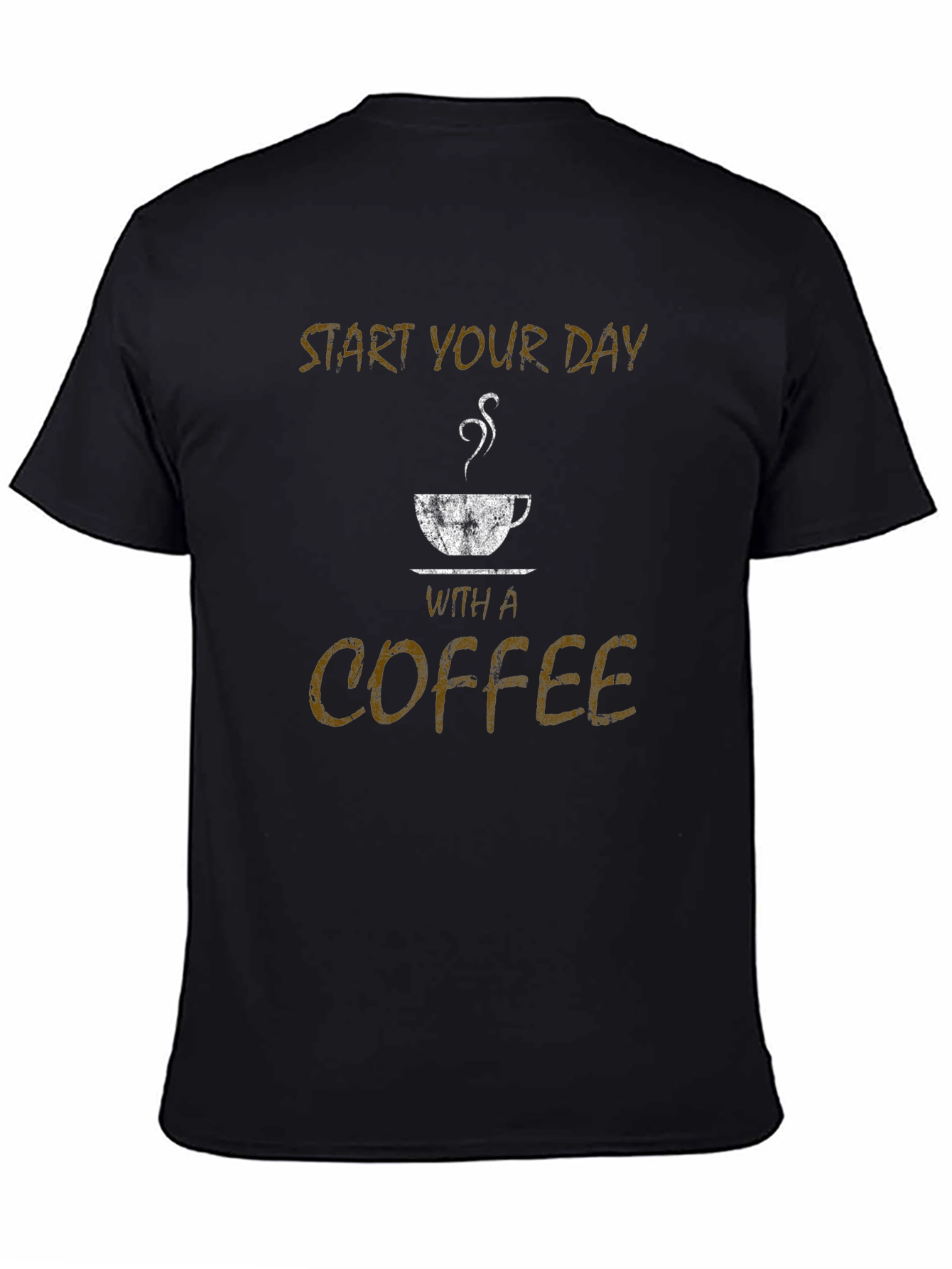 Start Your Day With Coffee Black T-Shirt