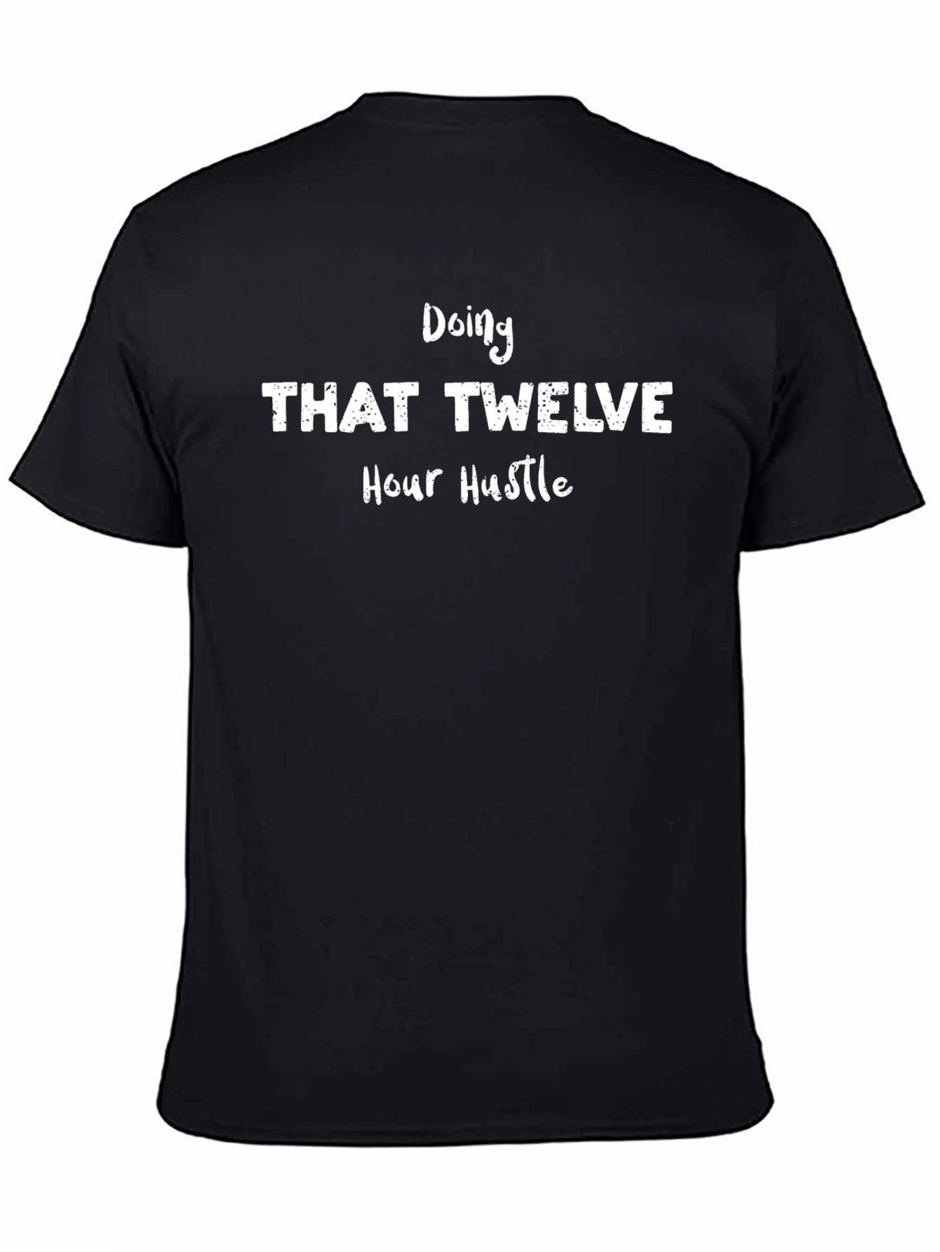 Twelve Hour Hustle Black Graphic Tee