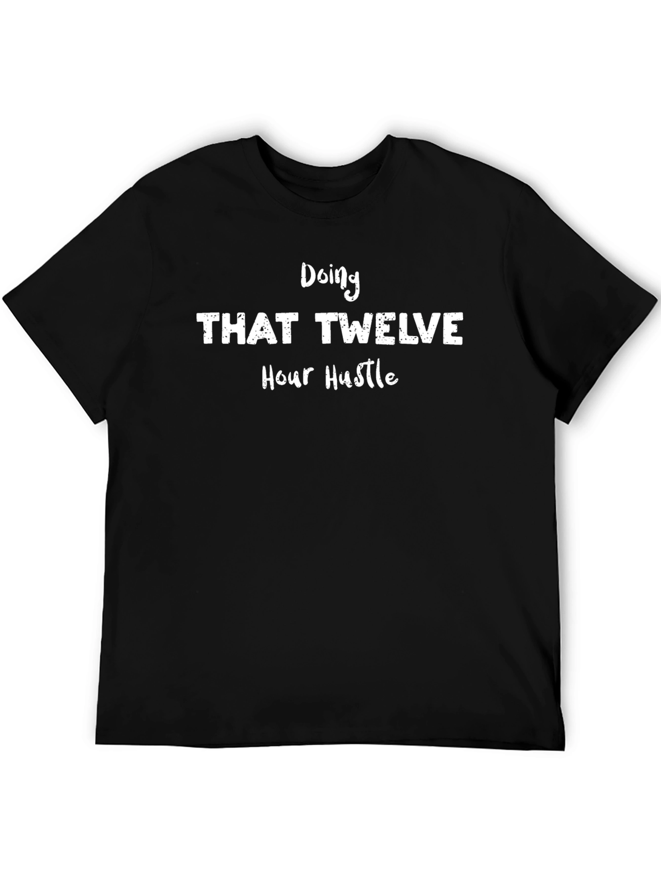 Twelve Hour Hustle Black Graphic Tee