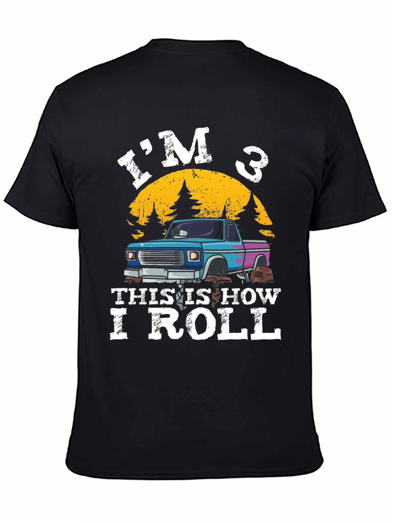 Im 3 This is How I Roll T-Shirt