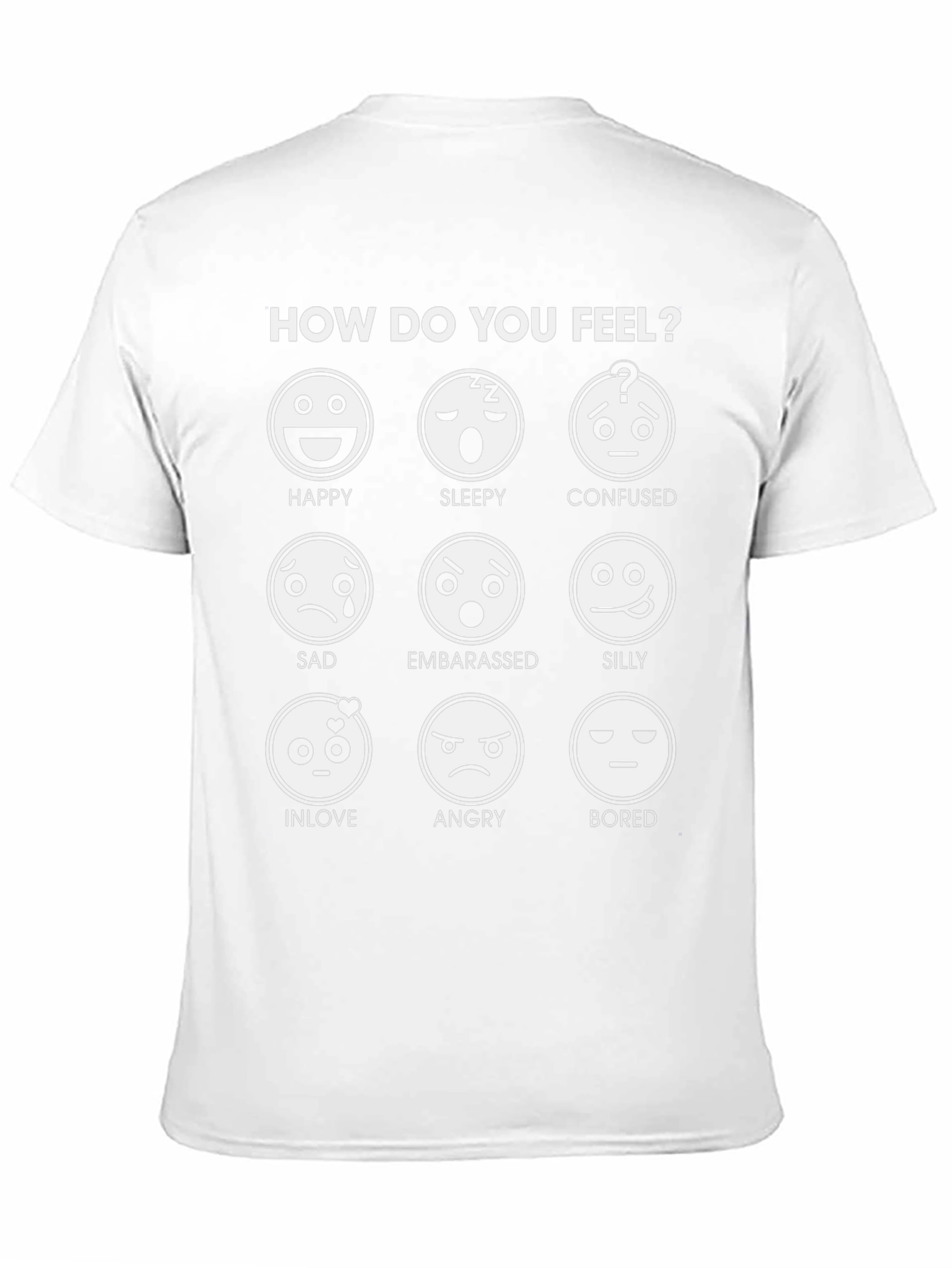 Emotional Expression T-Shirt: How Do You Feel?