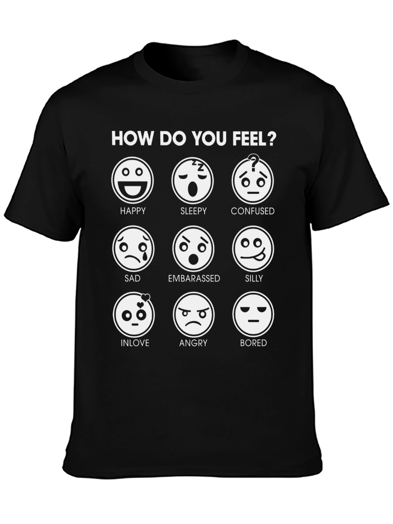 Emotional Expression T-Shirt: How Do You Feel?