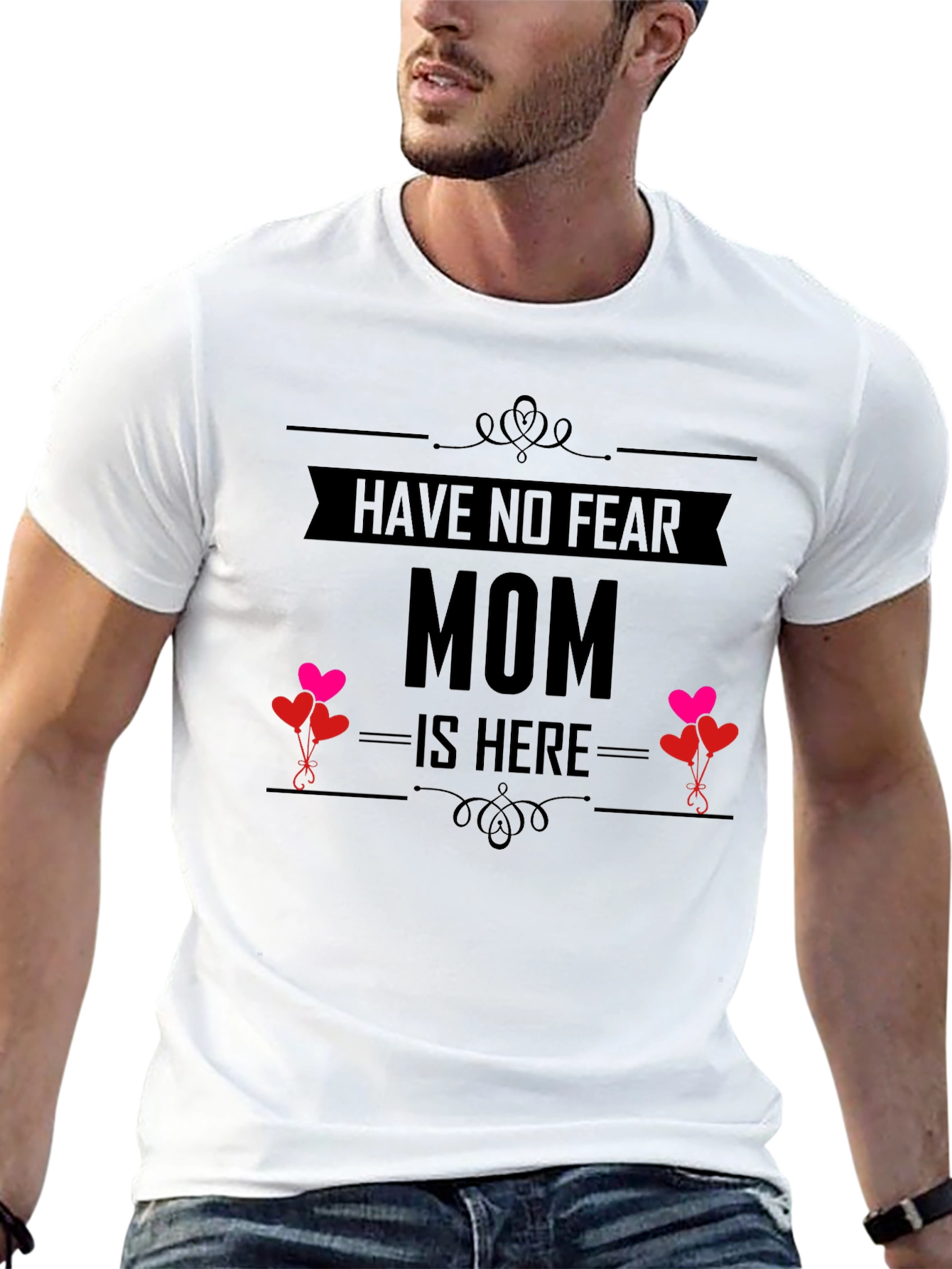 Have No Fear Mom Is Here T-Shirt