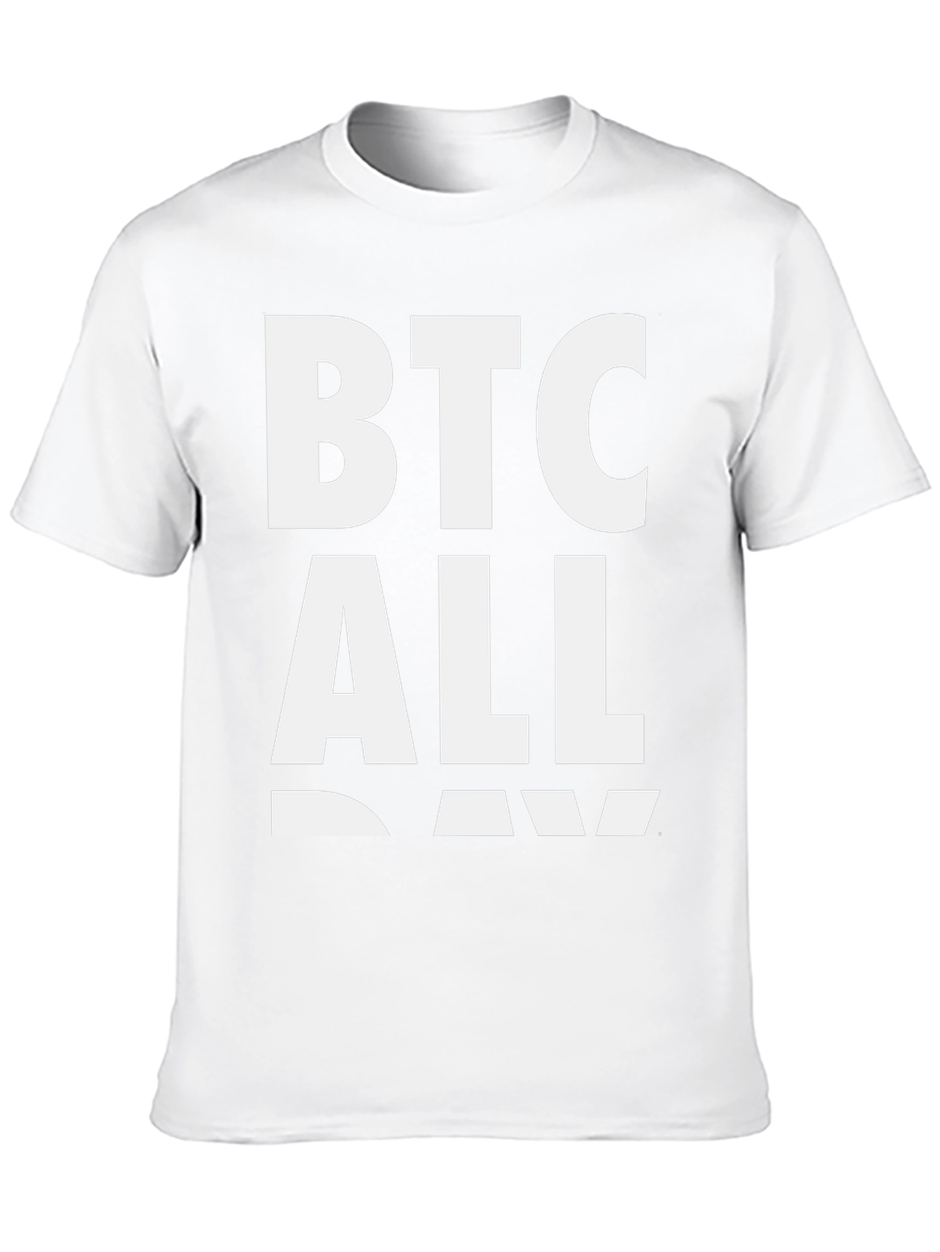 BTC All Day T-Shirt - Crypto Enthusiast Tee