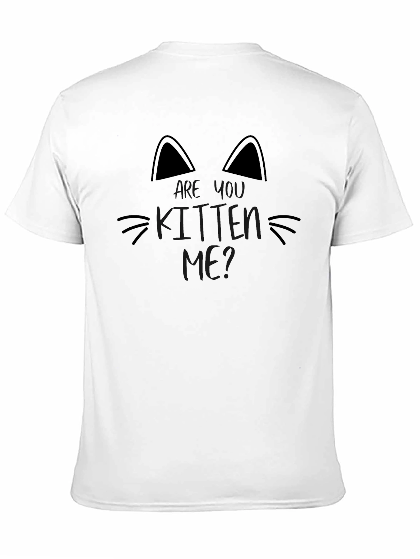 Are You Kitten Me? Black Graphic T-Shirt