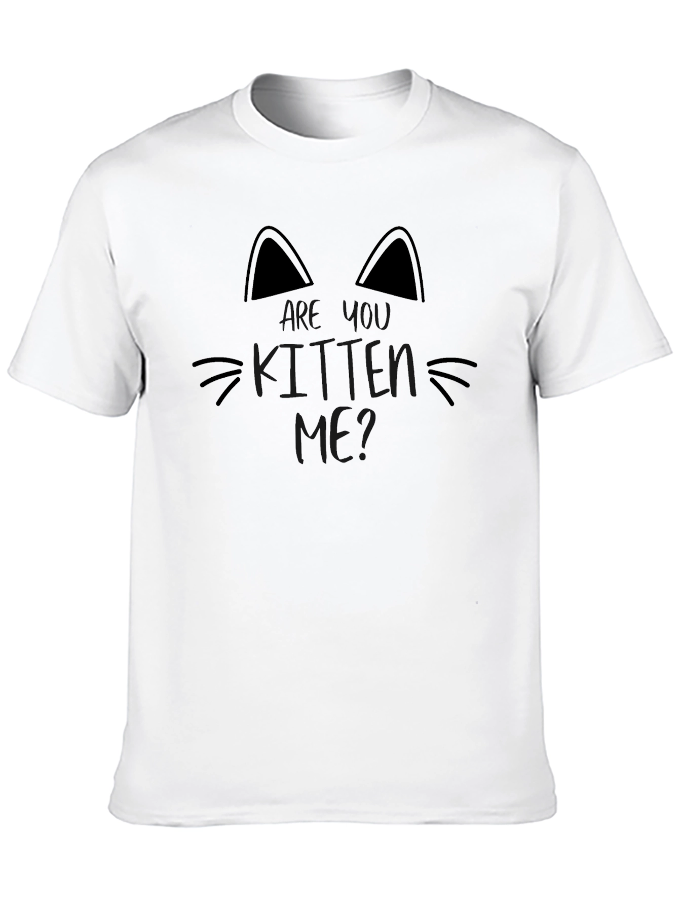 Are You Kitten Me? Black Graphic T-Shirt