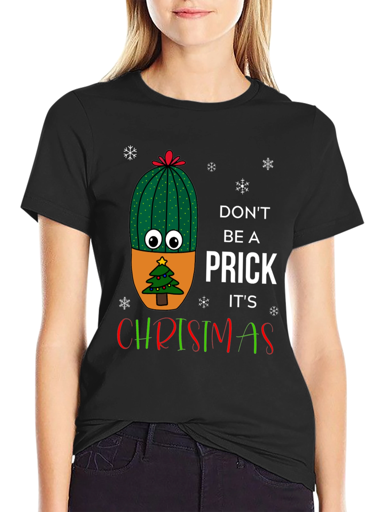 Dont Be A Prick Its Christmas T-Shirt