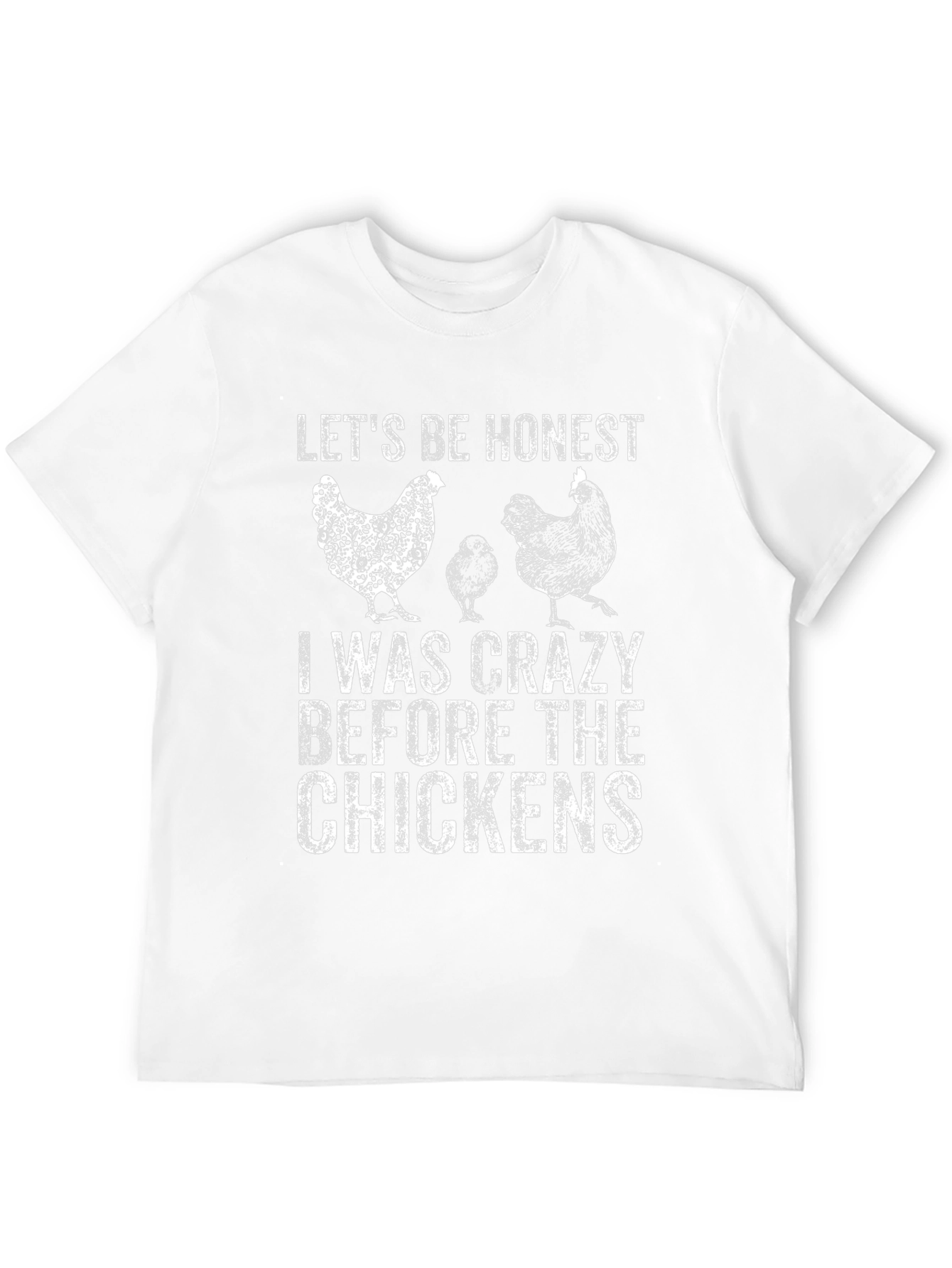 Crazy Before Chickens Graphic T-Shirt
