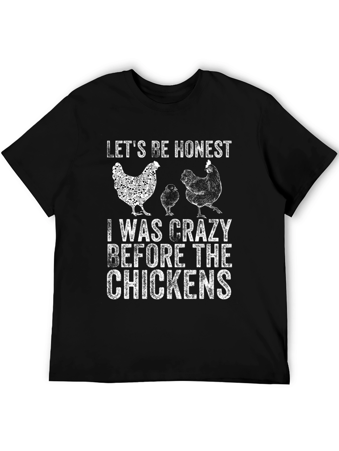 Crazy Before Chickens Graphic T-Shirt