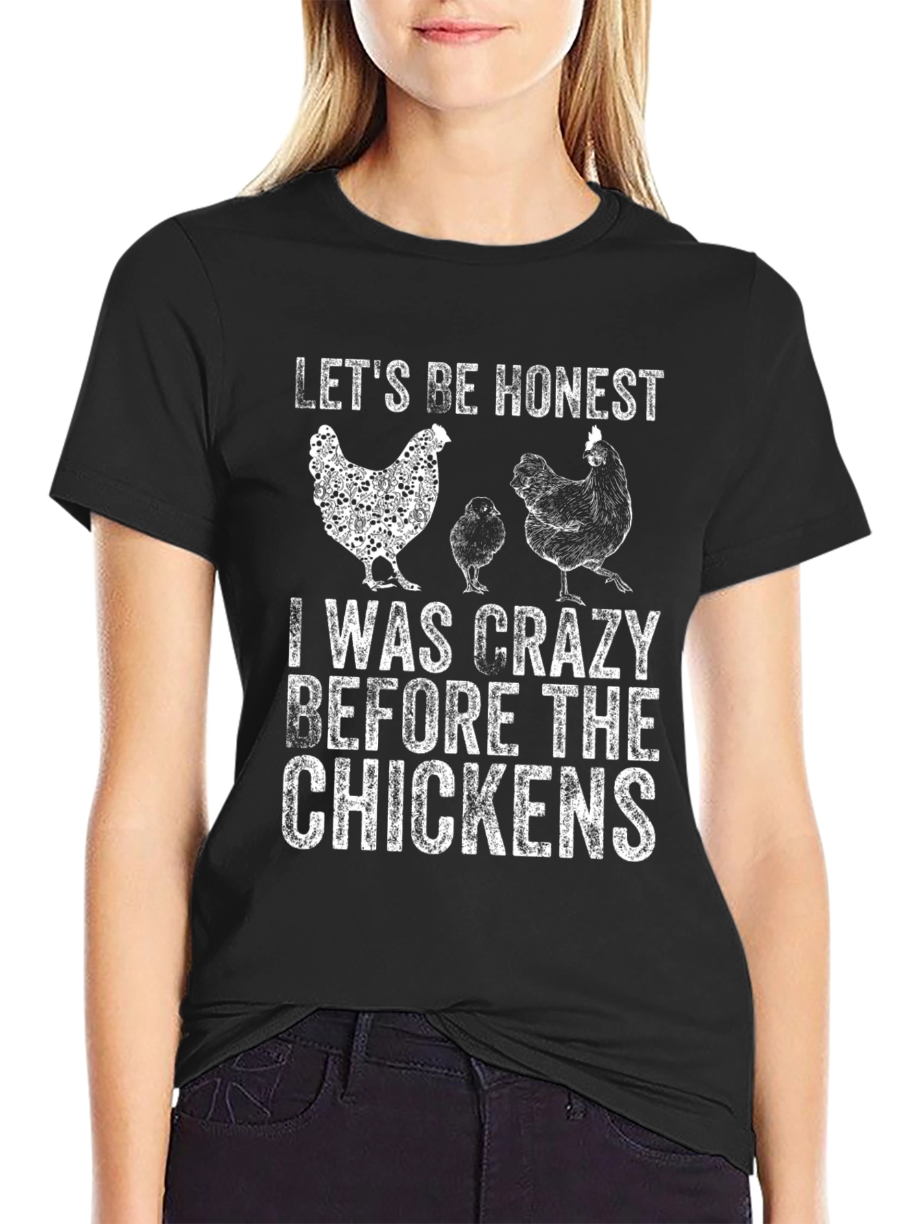 Crazy Before Chickens Graphic T-Shirt