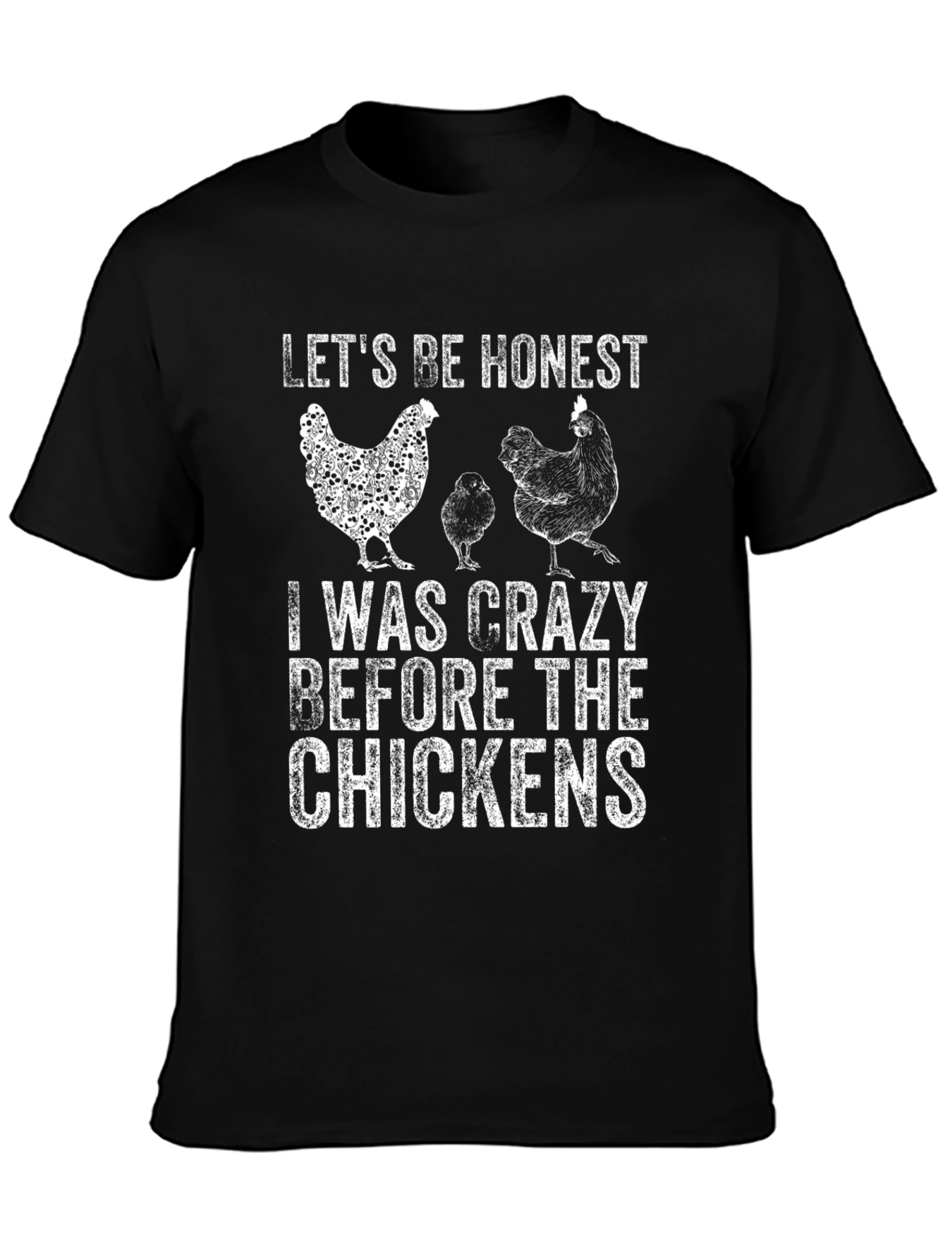 Crazy Before Chickens Graphic T-Shirt