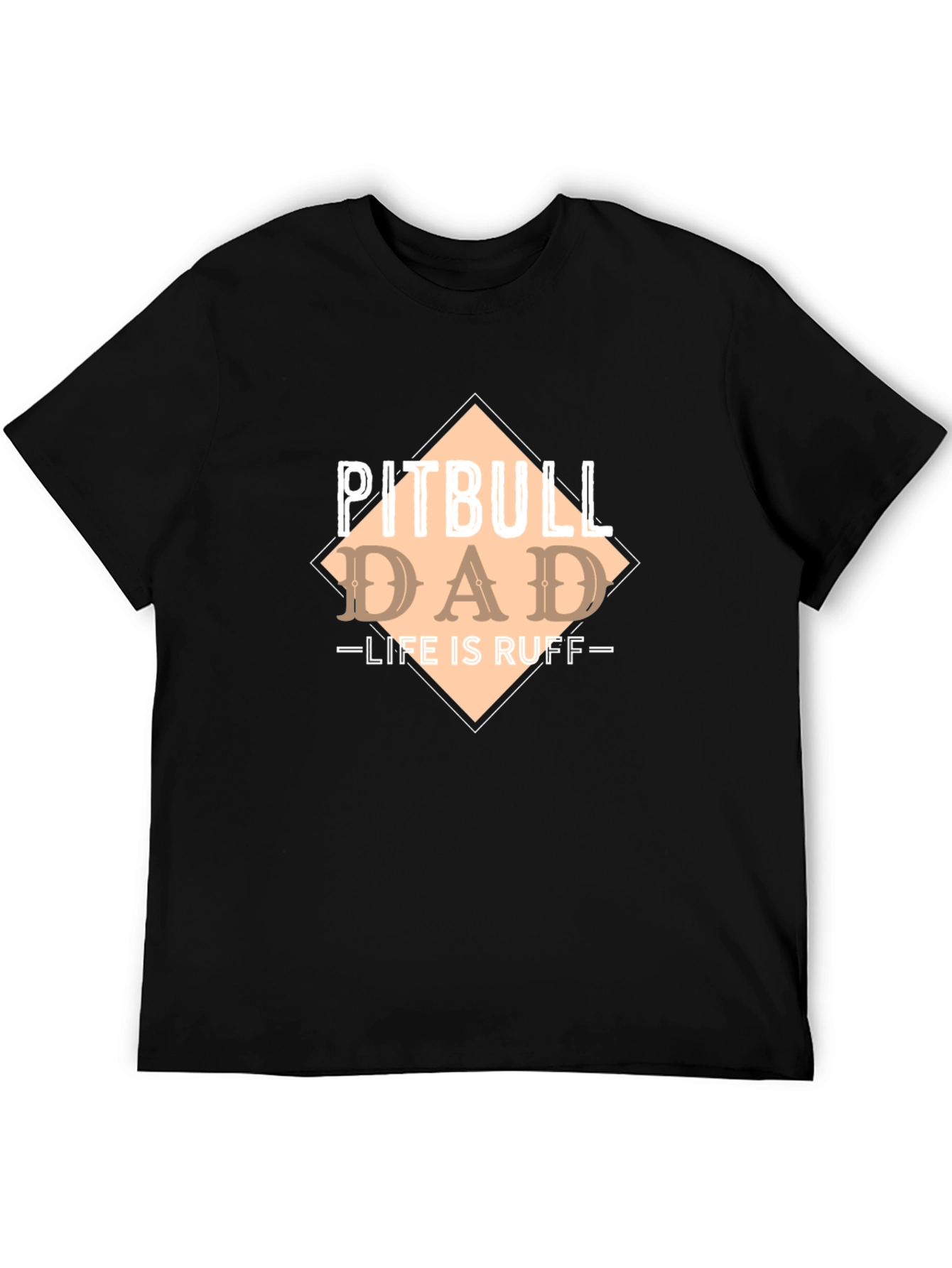 Pitbull Dad - Life Is Ruff T-Shirt