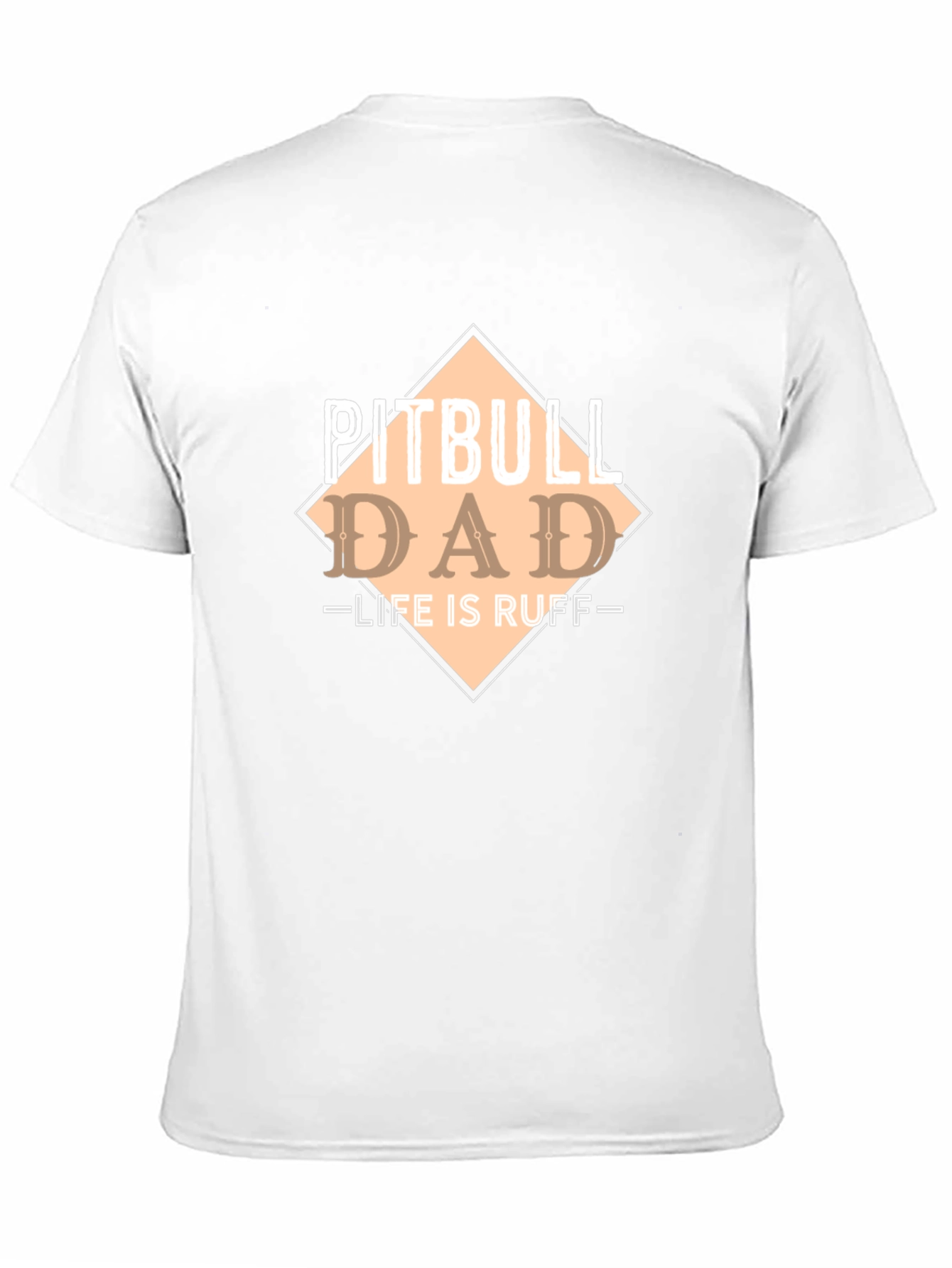 Pitbull Dad - Life Is Ruff T-Shirt