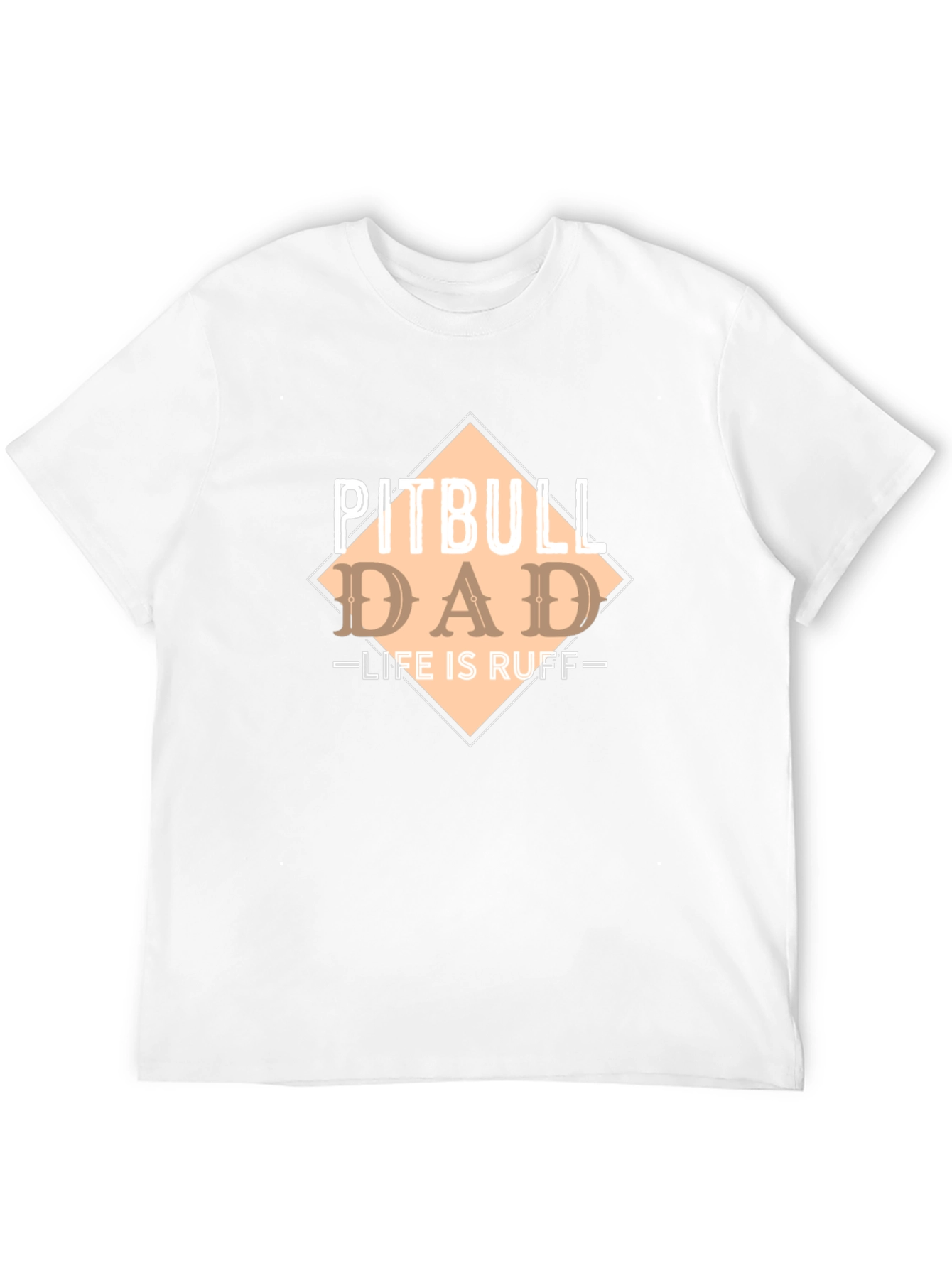 Pitbull Dad - Life Is Ruff T-Shirt