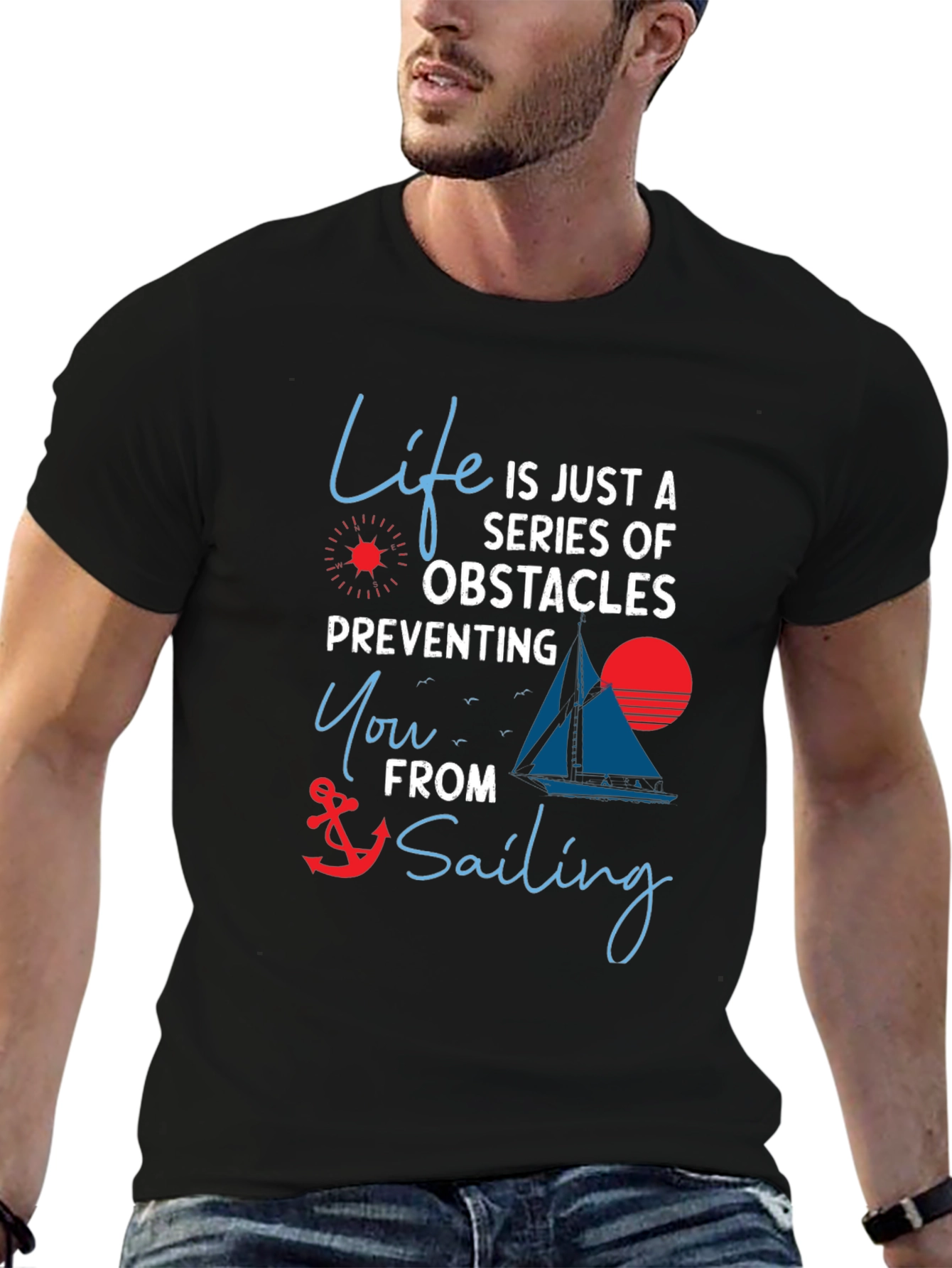 Life Obstacles Sailing T-Shirt - Motivational Graphic Tee