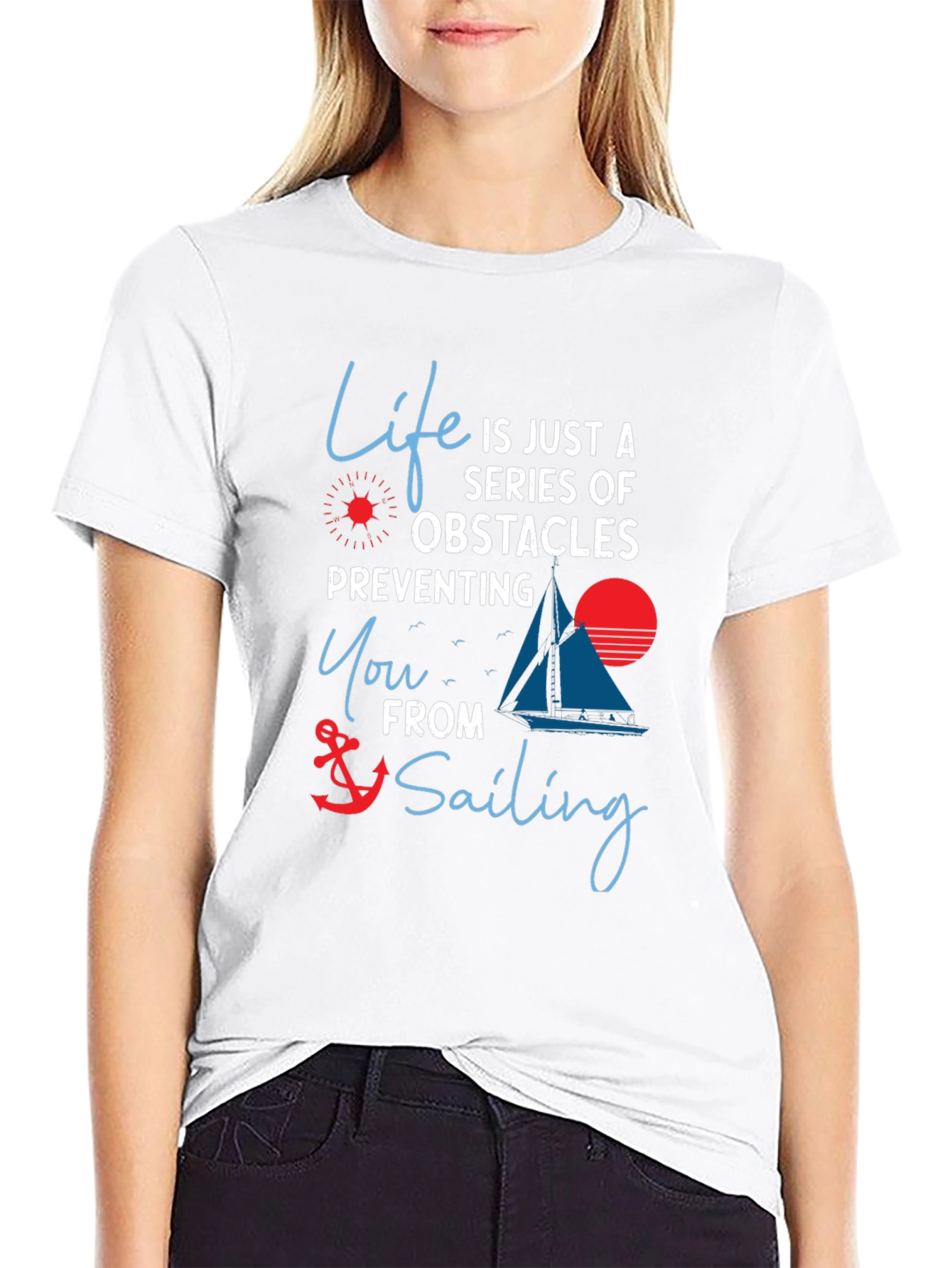 Life Obstacles Sailing T-Shirt - Motivational Graphic Tee
