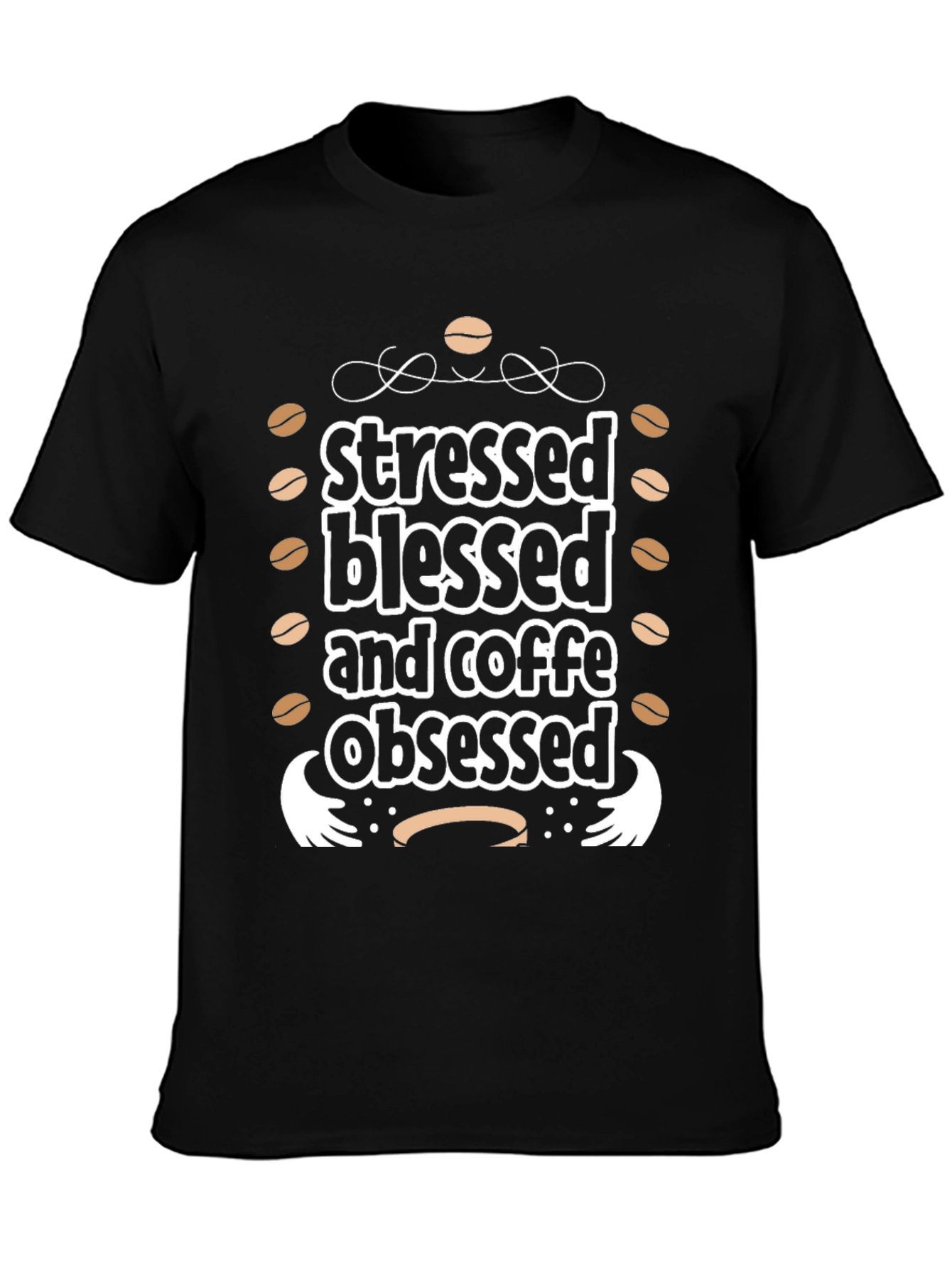 Stressed Blessed and Coffee Obsessed T-Shirt