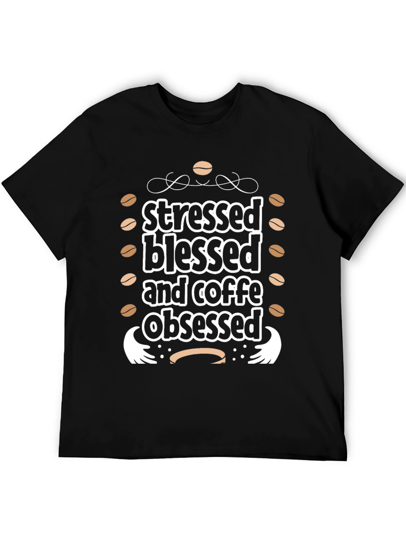 Stressed Blessed and Coffee Obsessed T-Shirt