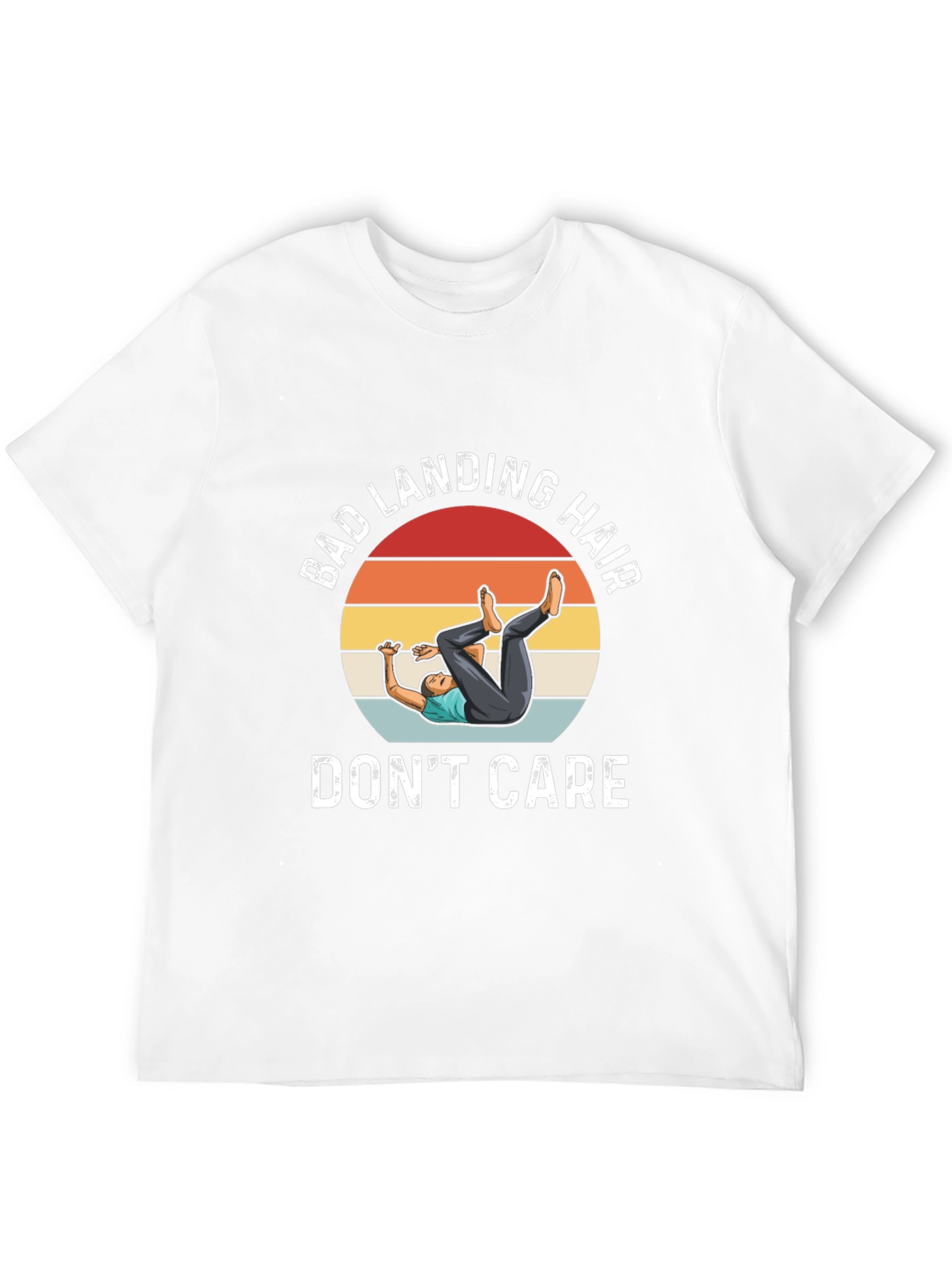 Bad Landing Hair Dont Care T-Shirt