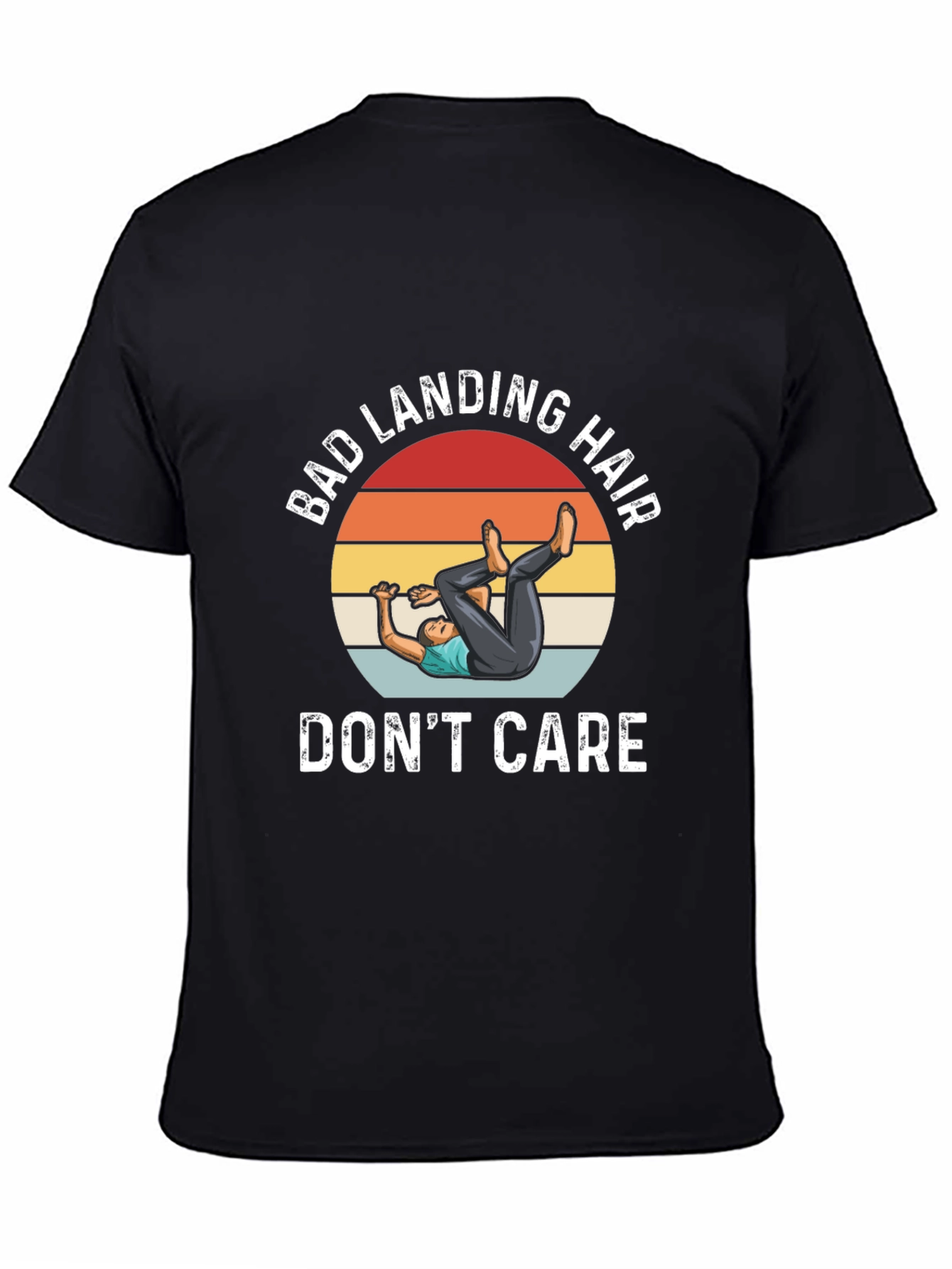 Bad Landing Hair Dont Care T-Shirt