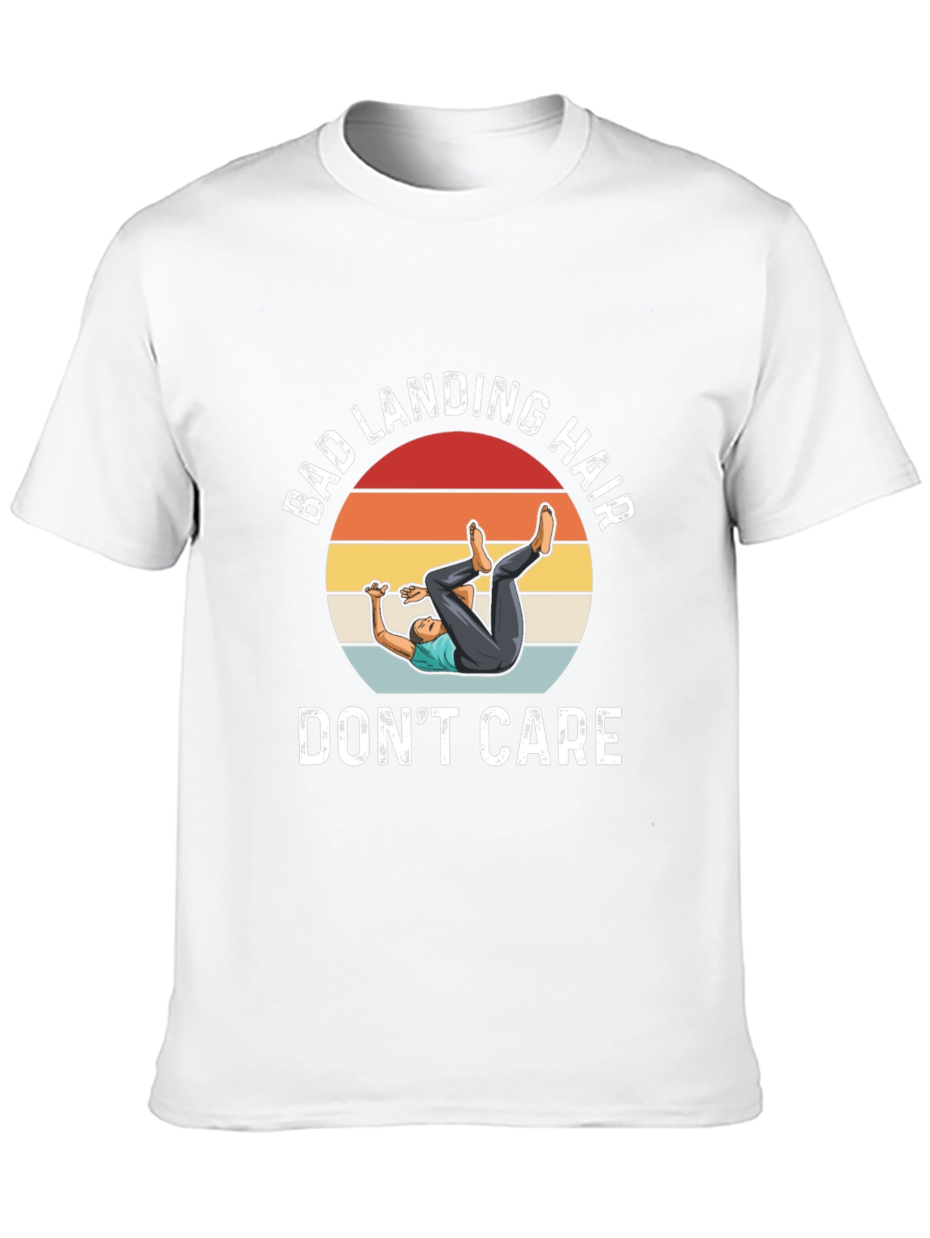 Bad Landing Hair Dont Care T-Shirt