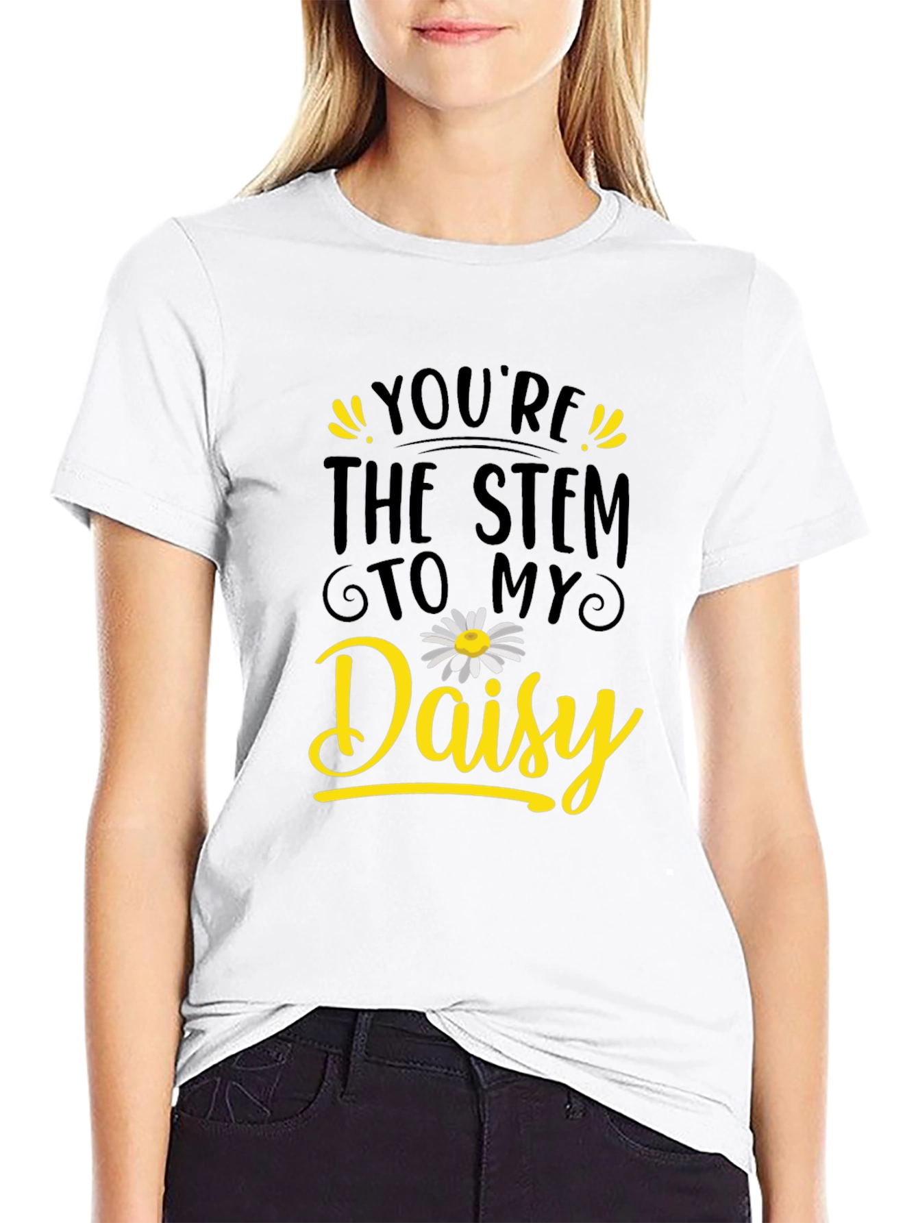 Youre the Stem to My Daisy Graphic T-Shirt