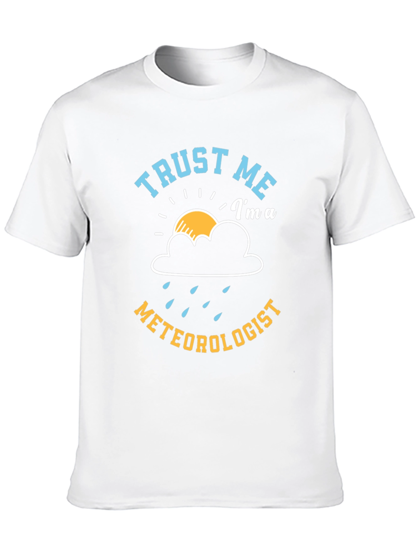 Trust Me Im a Meteorologist Black T-Shirt