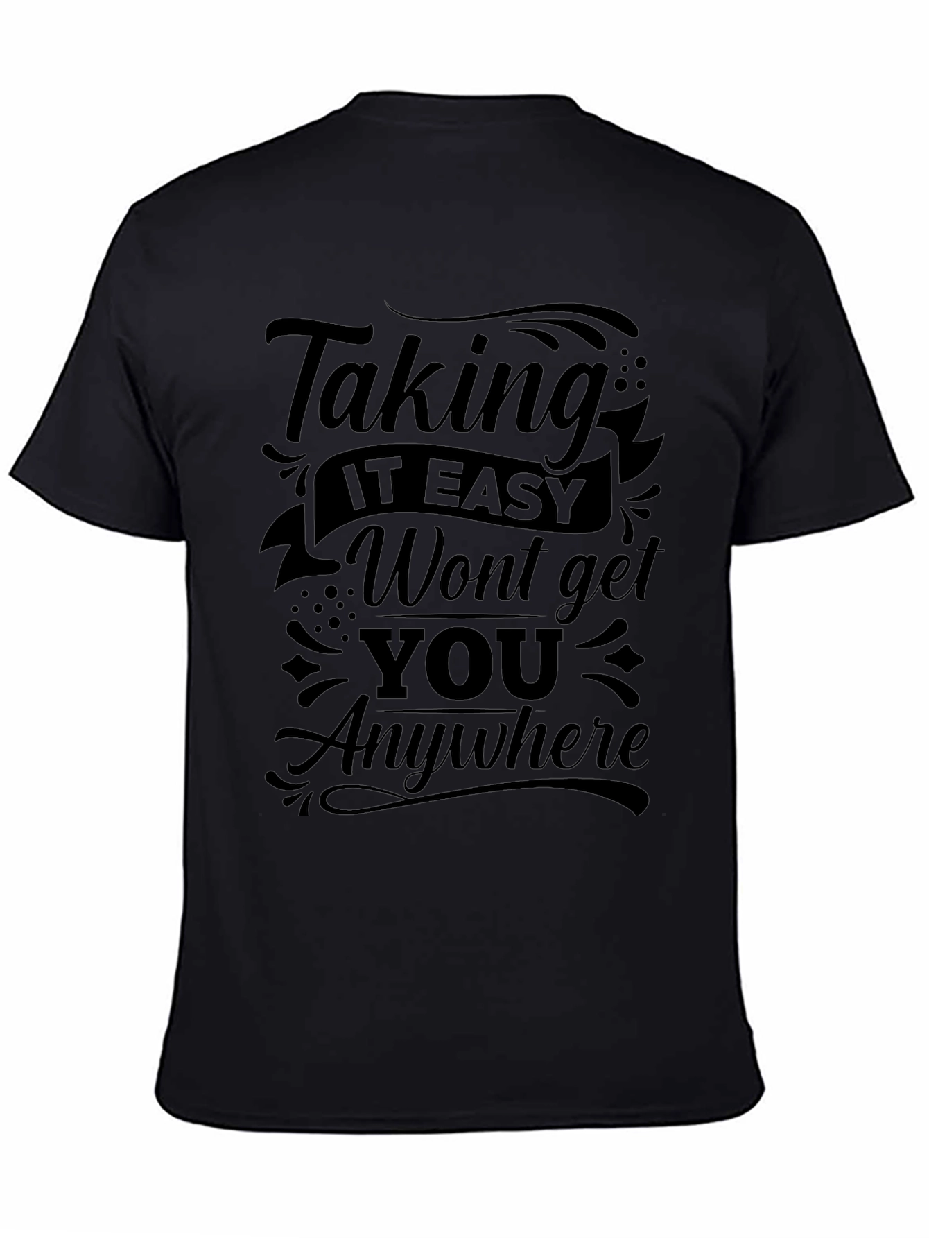 Motivational Black Graphic T-Shirt