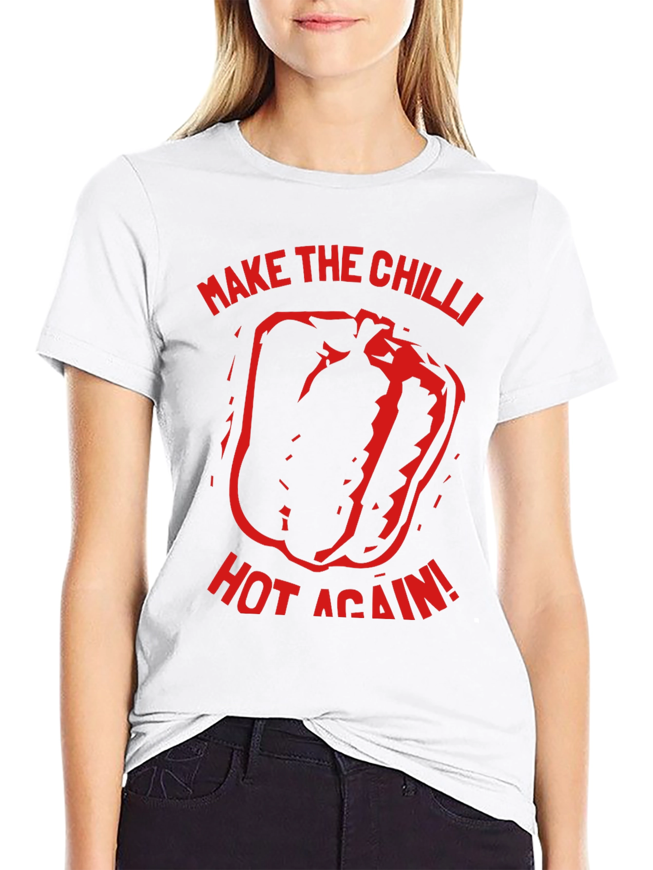 Make the Chilli Hot Again - Graphic T-Shirt