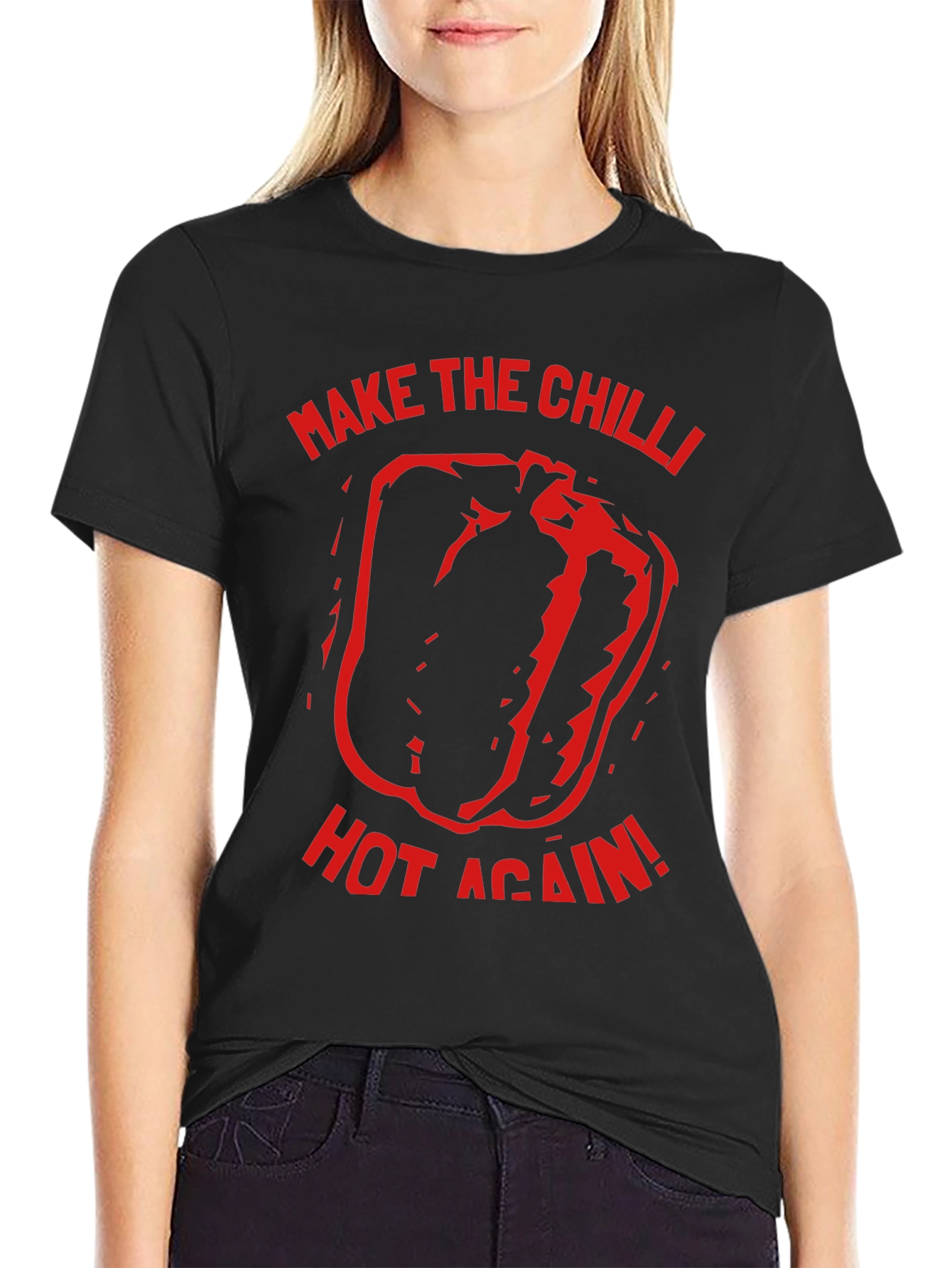 Make the Chilli Hot Again - Graphic T-Shirt