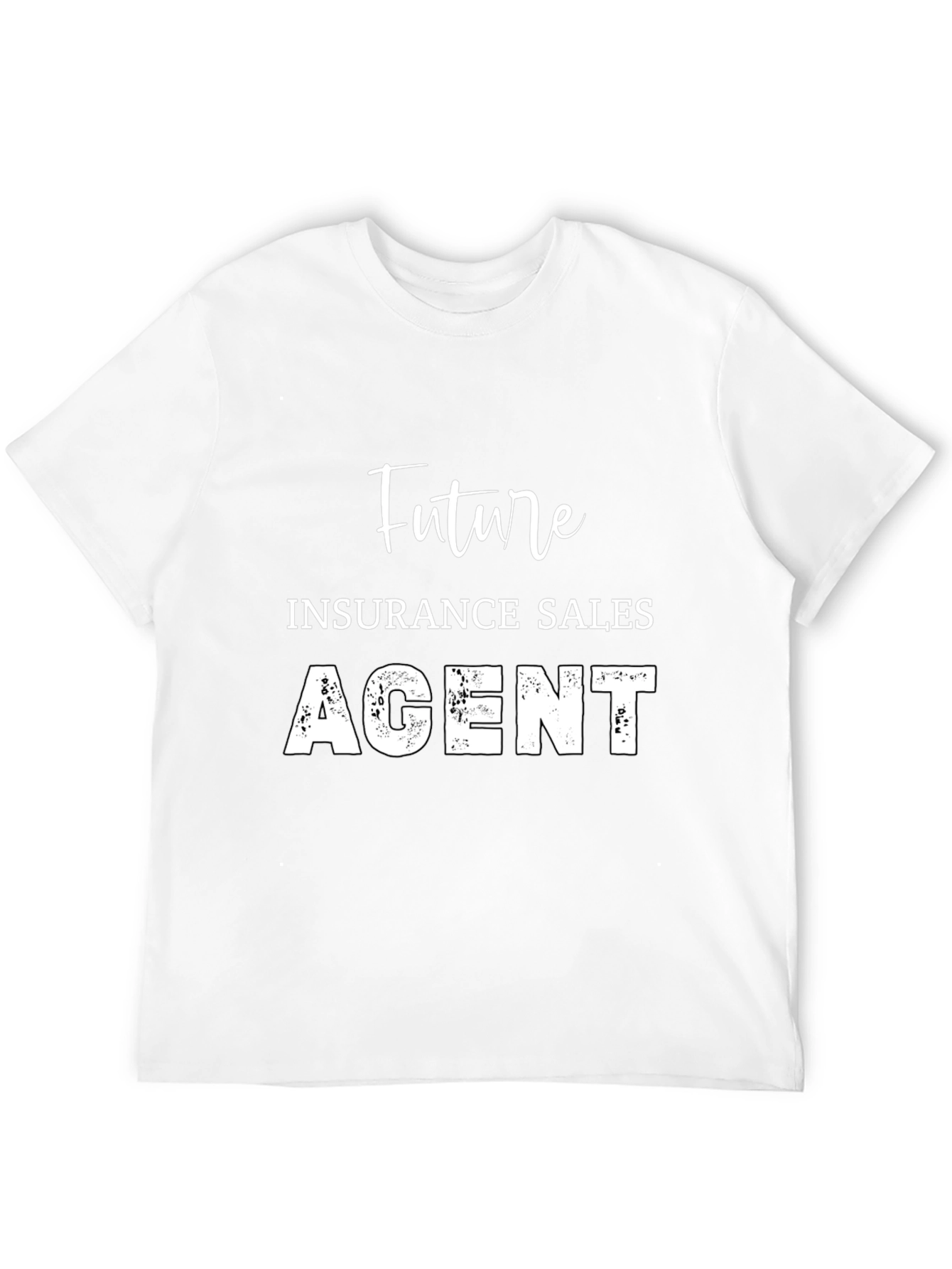 Future Insurance Sales Agent Black T-Shirt