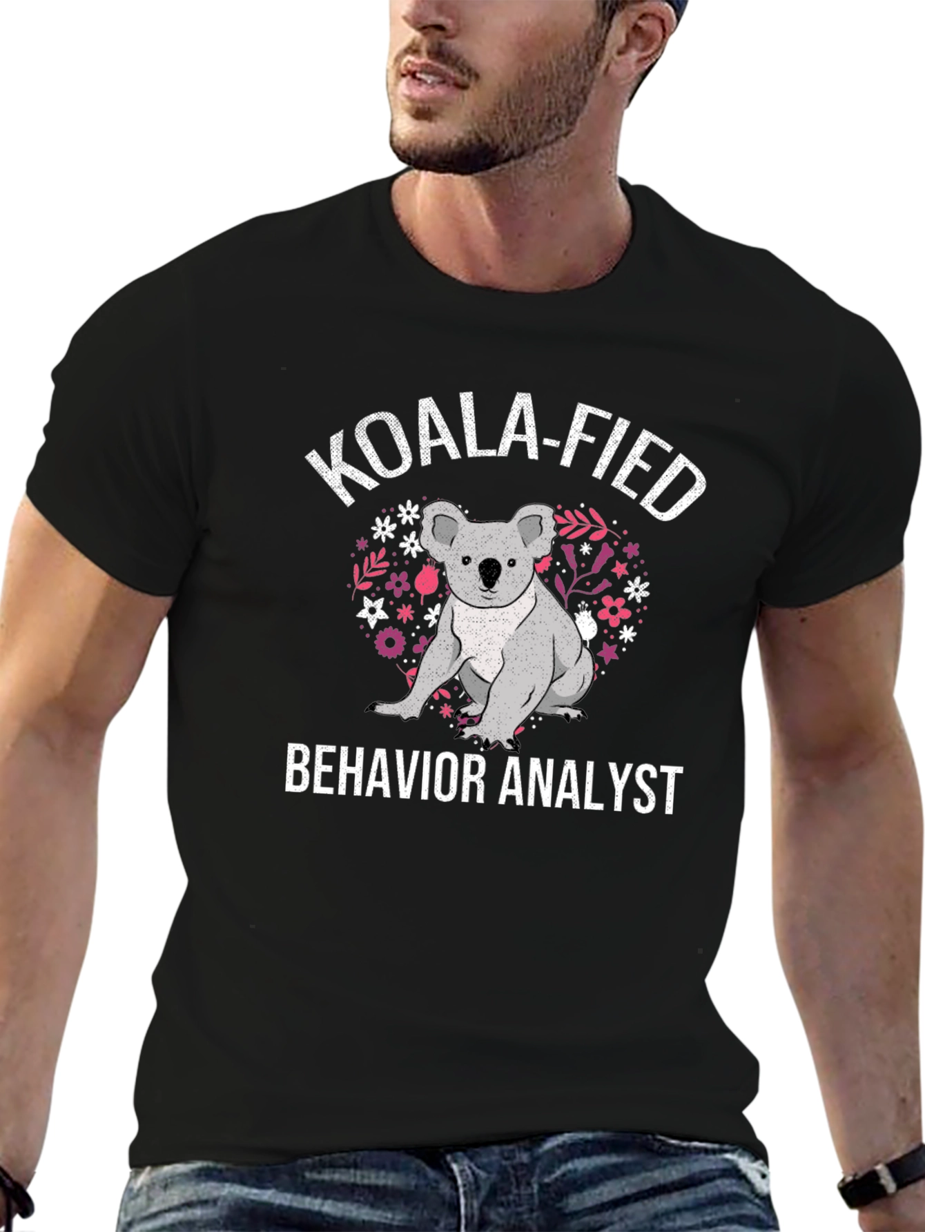 Koala-Fied Behavior Analyst T-Shirt