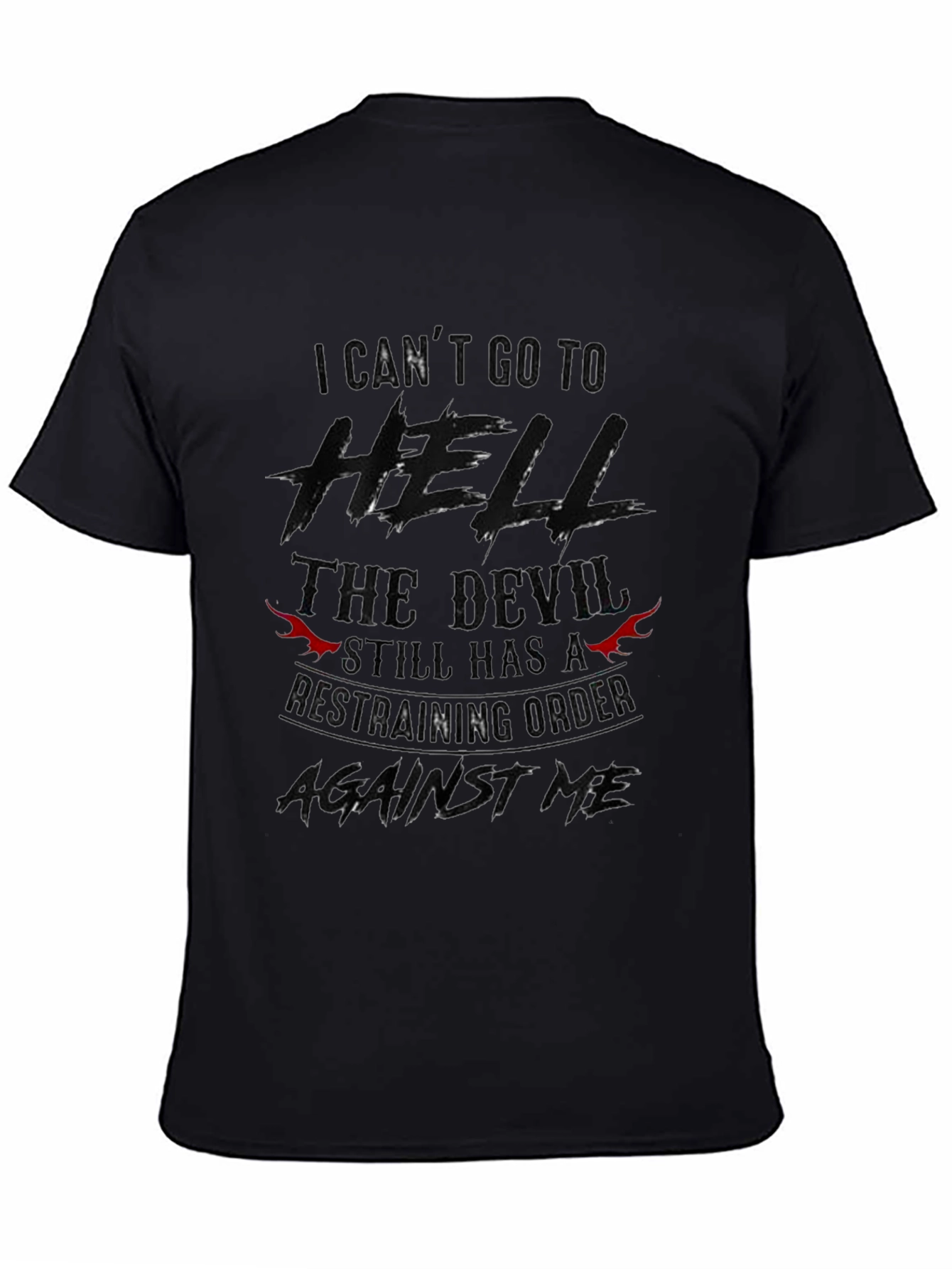 I Cant Go To Hell T-Shirt