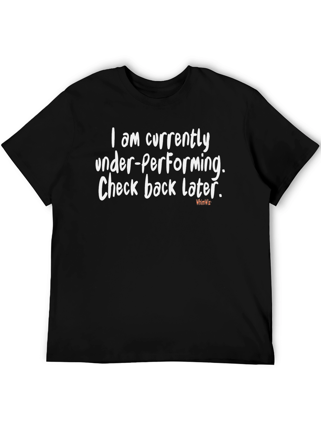 Under-Performing Funny Graphic Tee