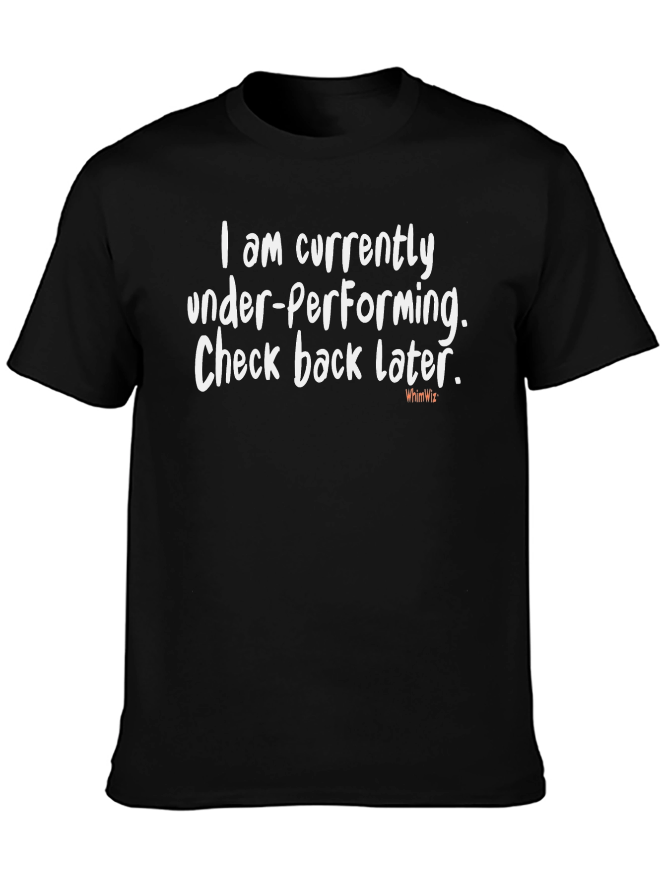 Under-Performing Funny Graphic Tee